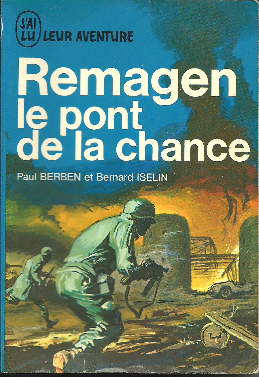 Remagen . le pont de la chance .
