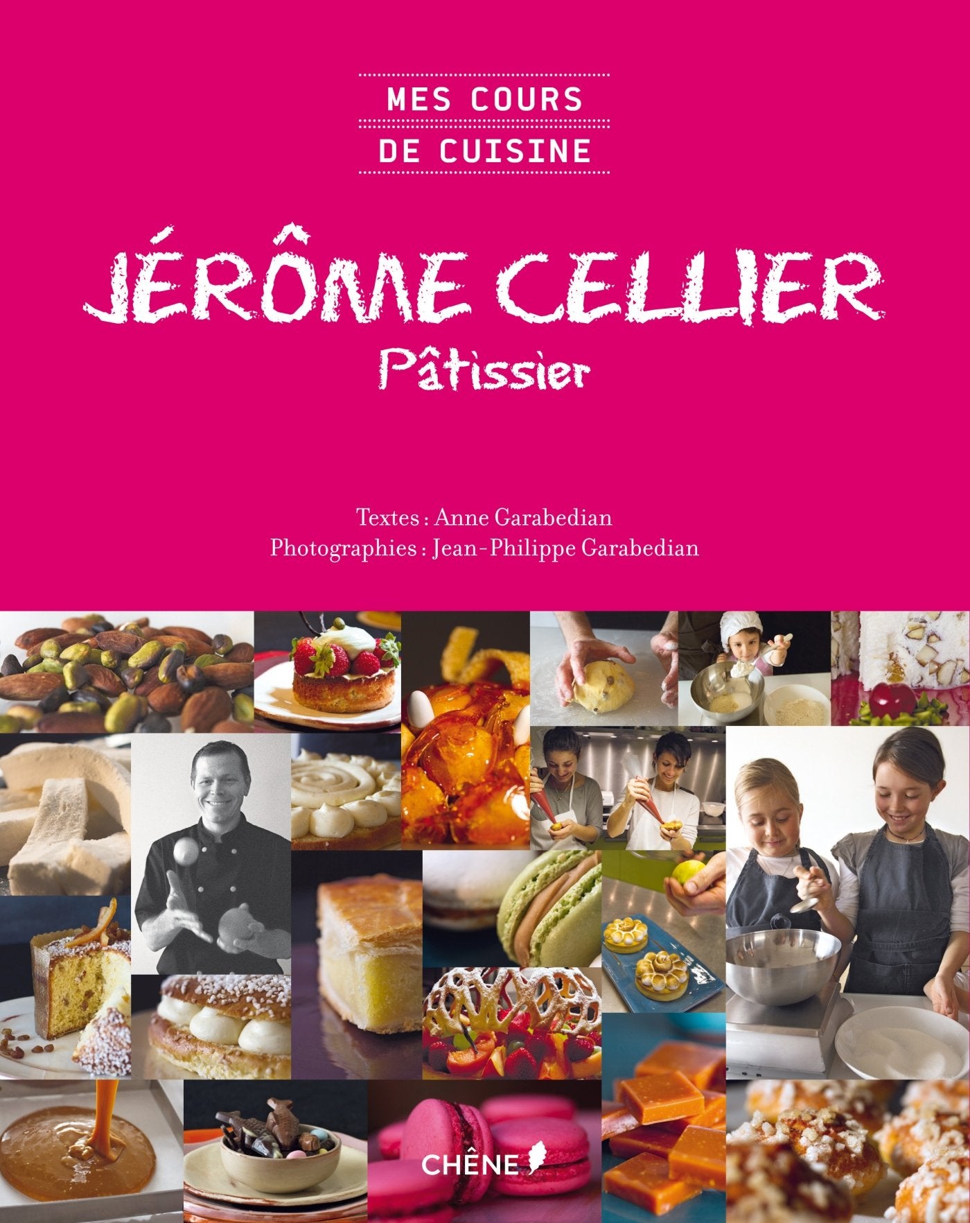 Jérome Cellier: Pâtissier 9782812306273