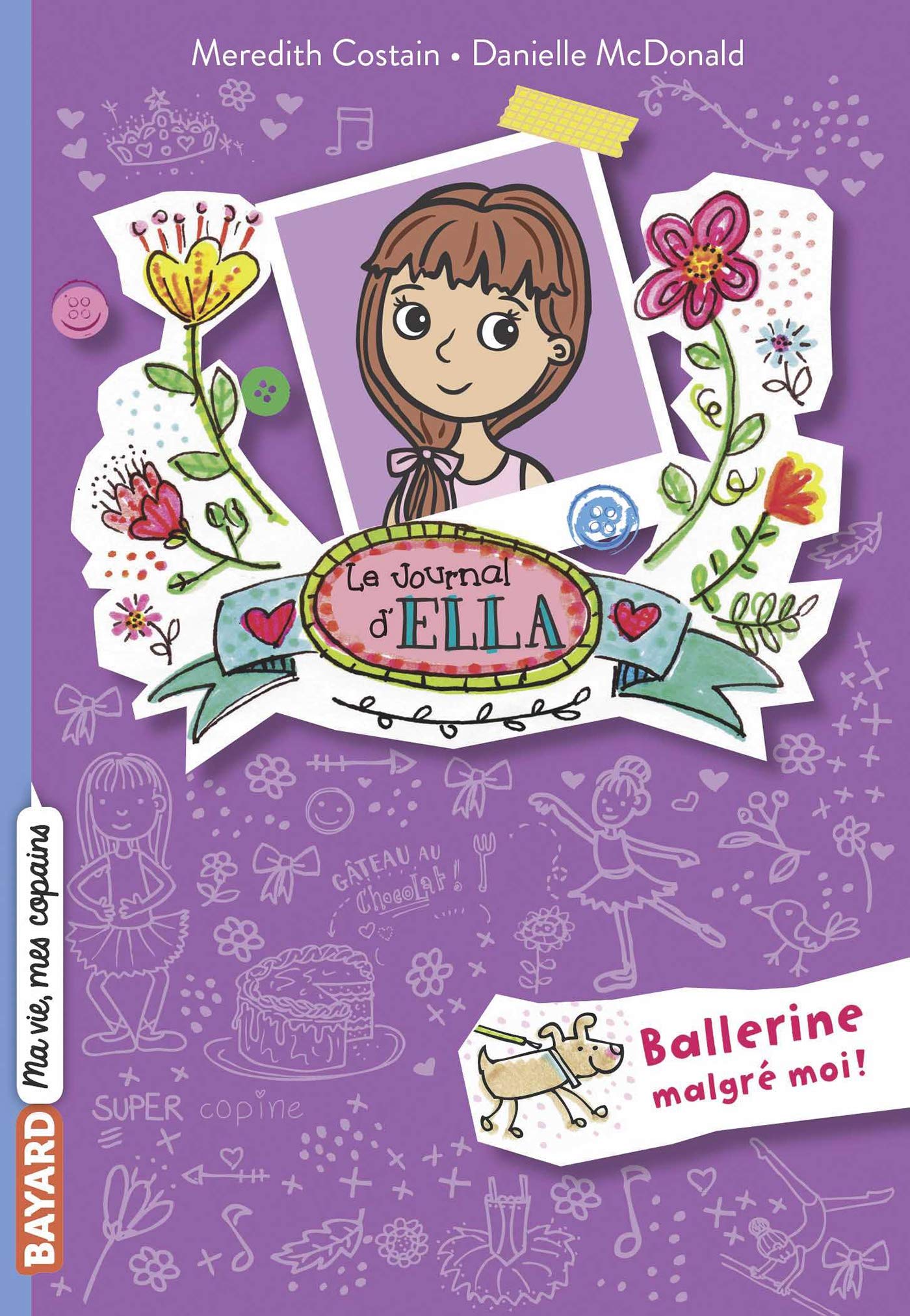 Le journal d'Ella, Tome 02: Ballerine malgré moi ! 9782747068598