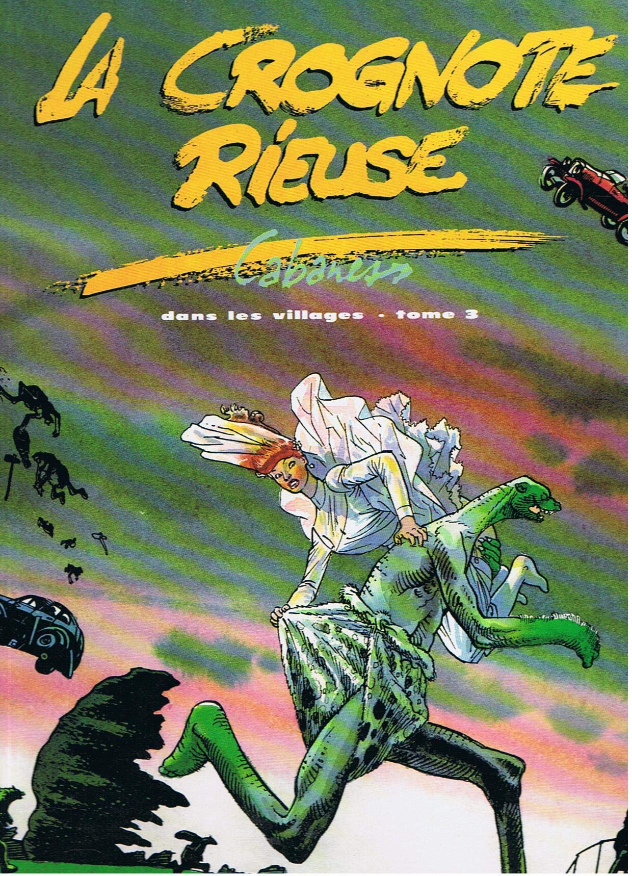 Dans les villages. la Crognote rieuse, tome 3 9782731607970