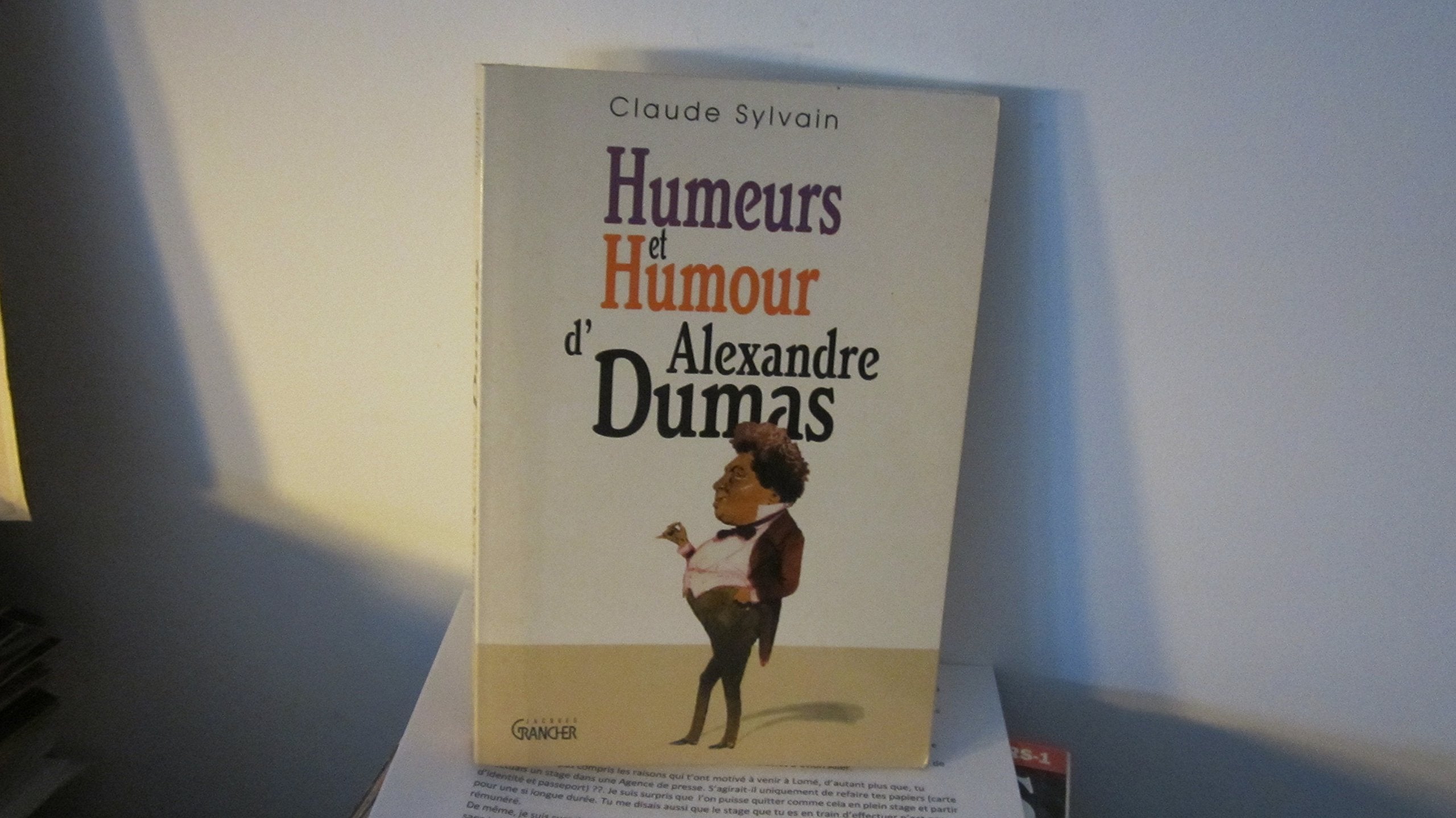 Humeurs et humour d'Alexandre Dumas 9782733904114