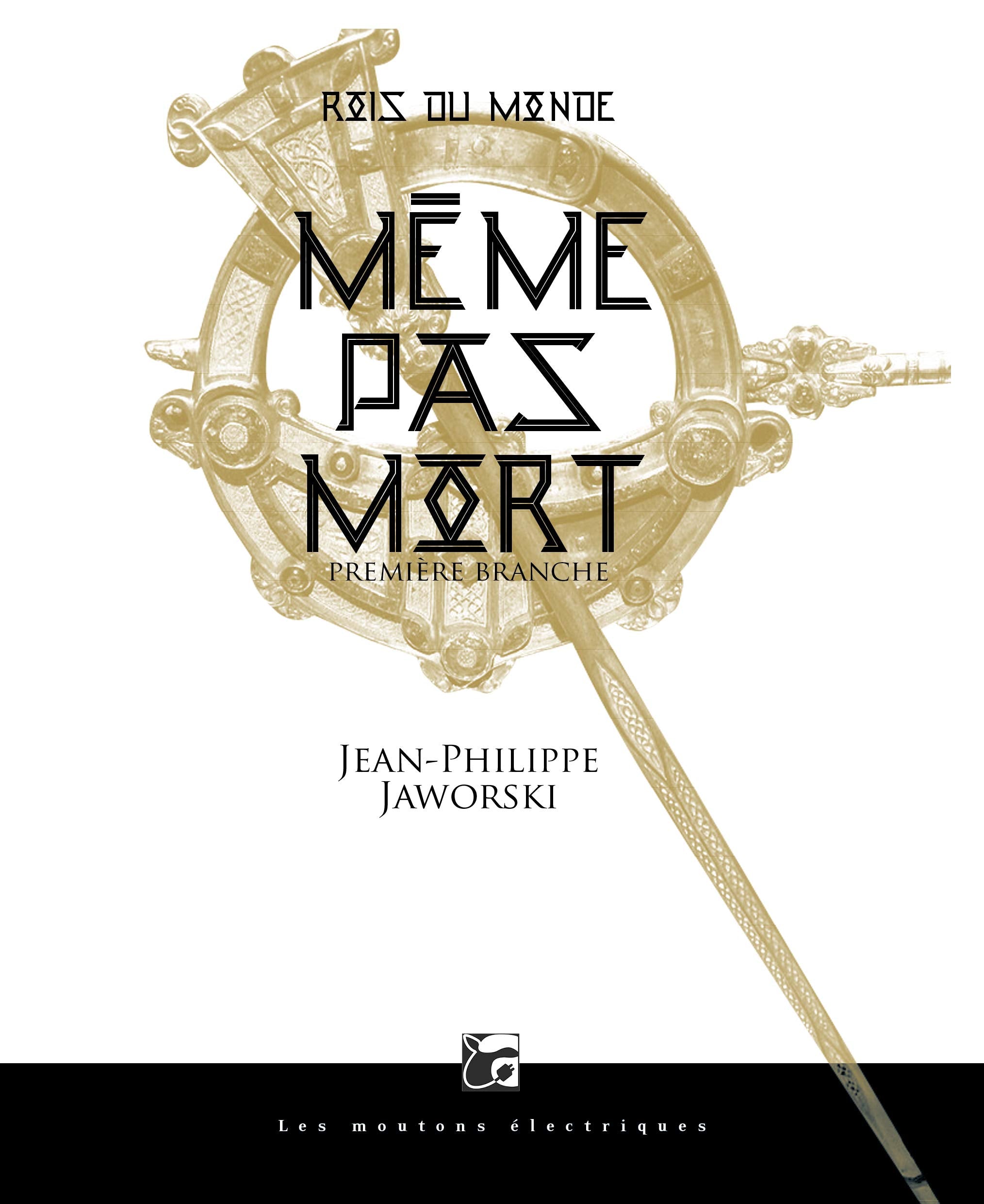 Rois du monde, tome 1 - meme pas mort 9782361834272