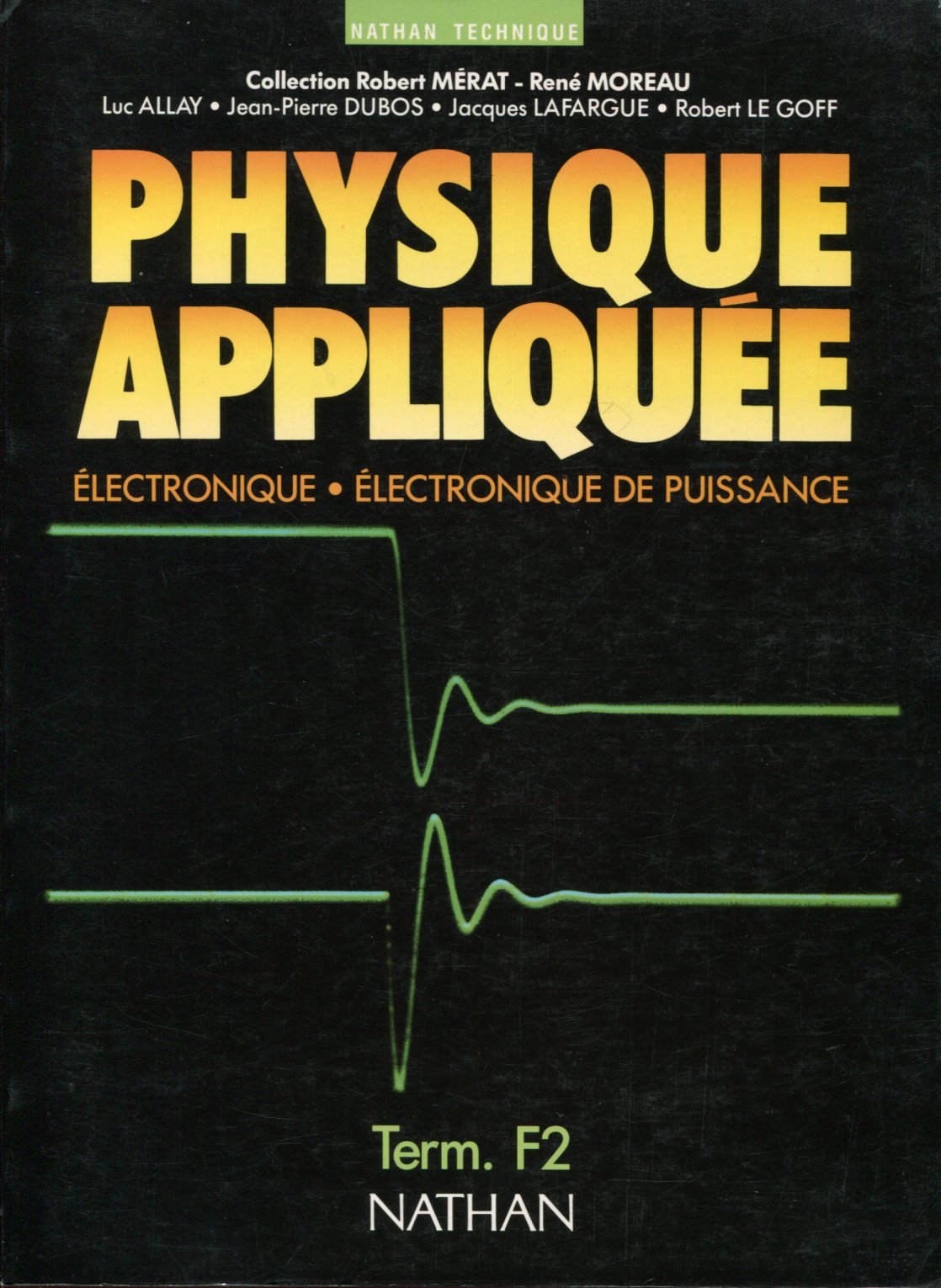 Physique appliquée, terminale F2 9782091815572