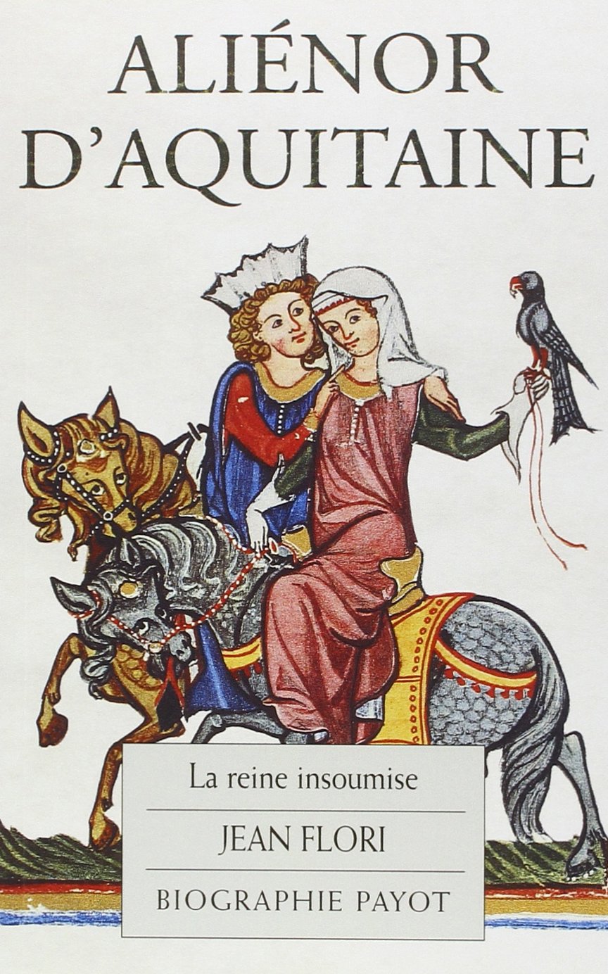 Aliénor d'Aquitaine : La Reine insoumise 9782228898294