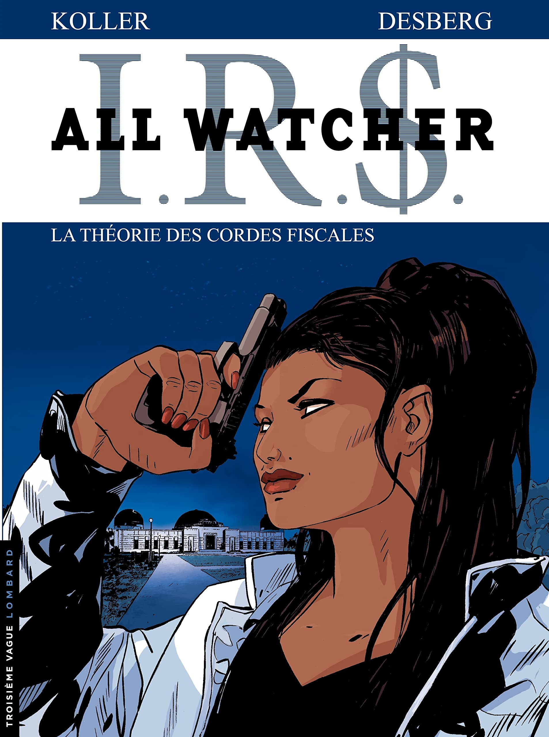 All Watcher - Tome 6 - La Théorie des cordes fiscales 9782803627943