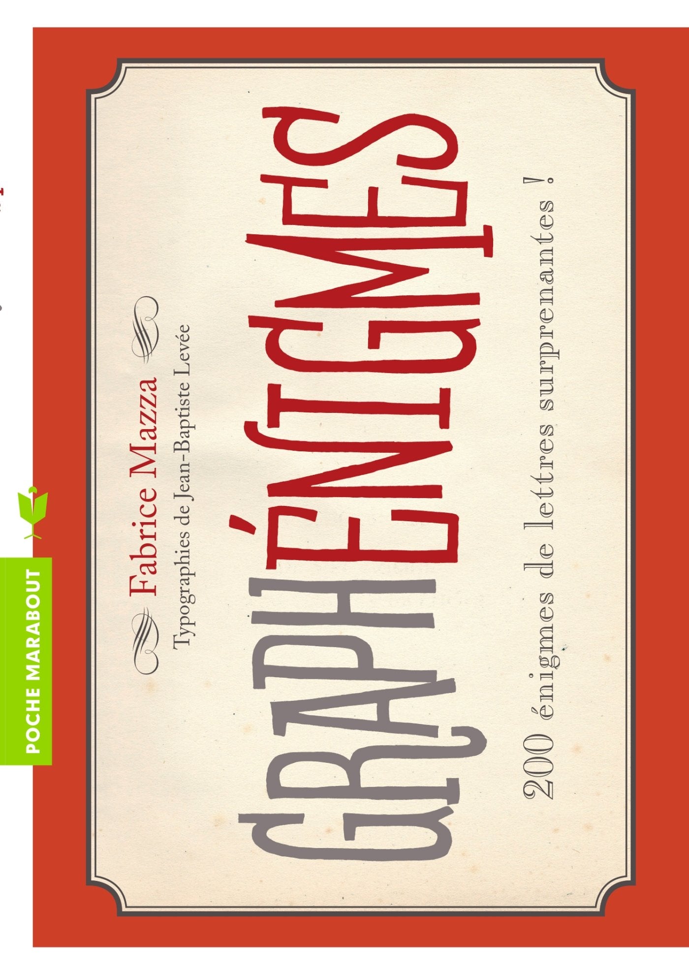 Graphénigmes: 200 énigmes de lettres surprenantes ! 9782501087889