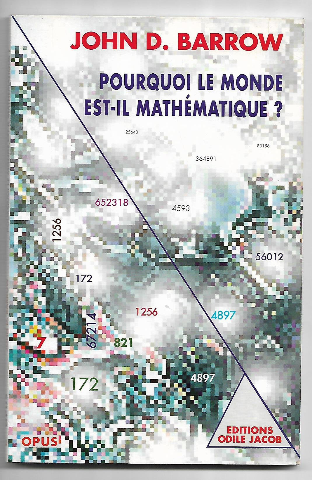Pourquoi le monde est-il mathématique? 9782738103925