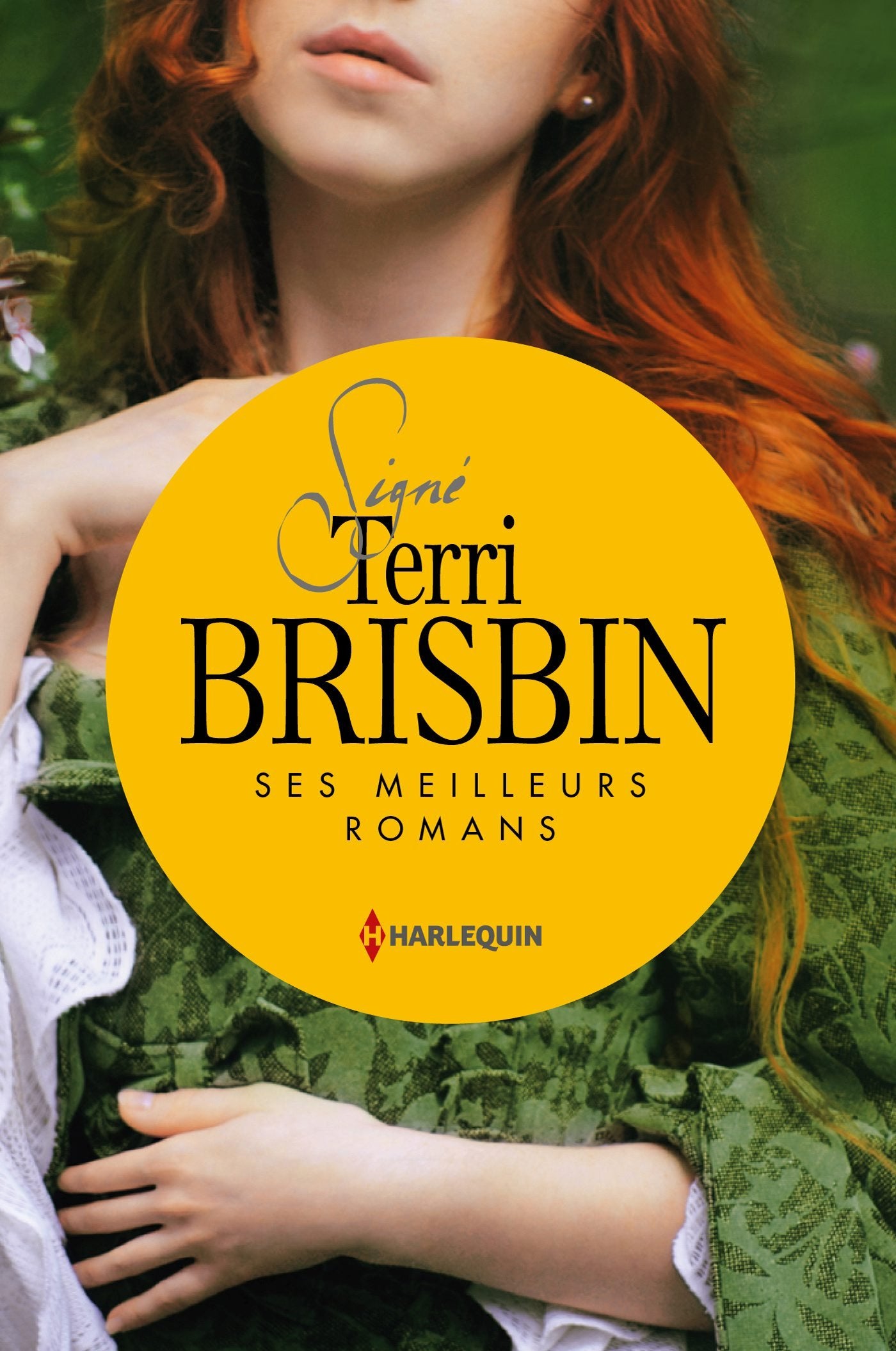 Signé Terri Brisbin: Ses meilleurs romans : La rose interdite ; Mariée à l'ennemi 9782280326773