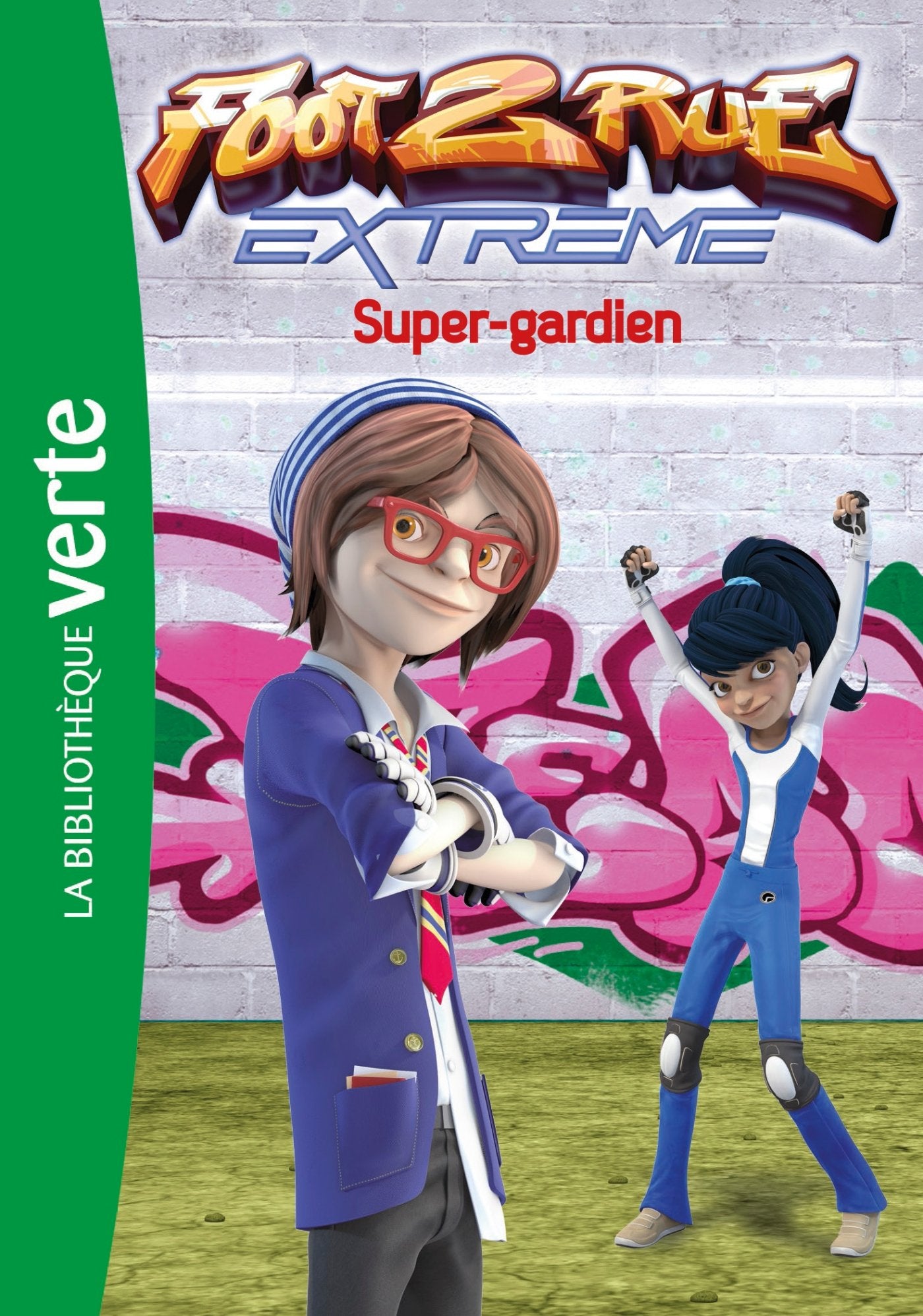 Foot 2 Rue Extrême 03 - Super-gardien 9782014002799