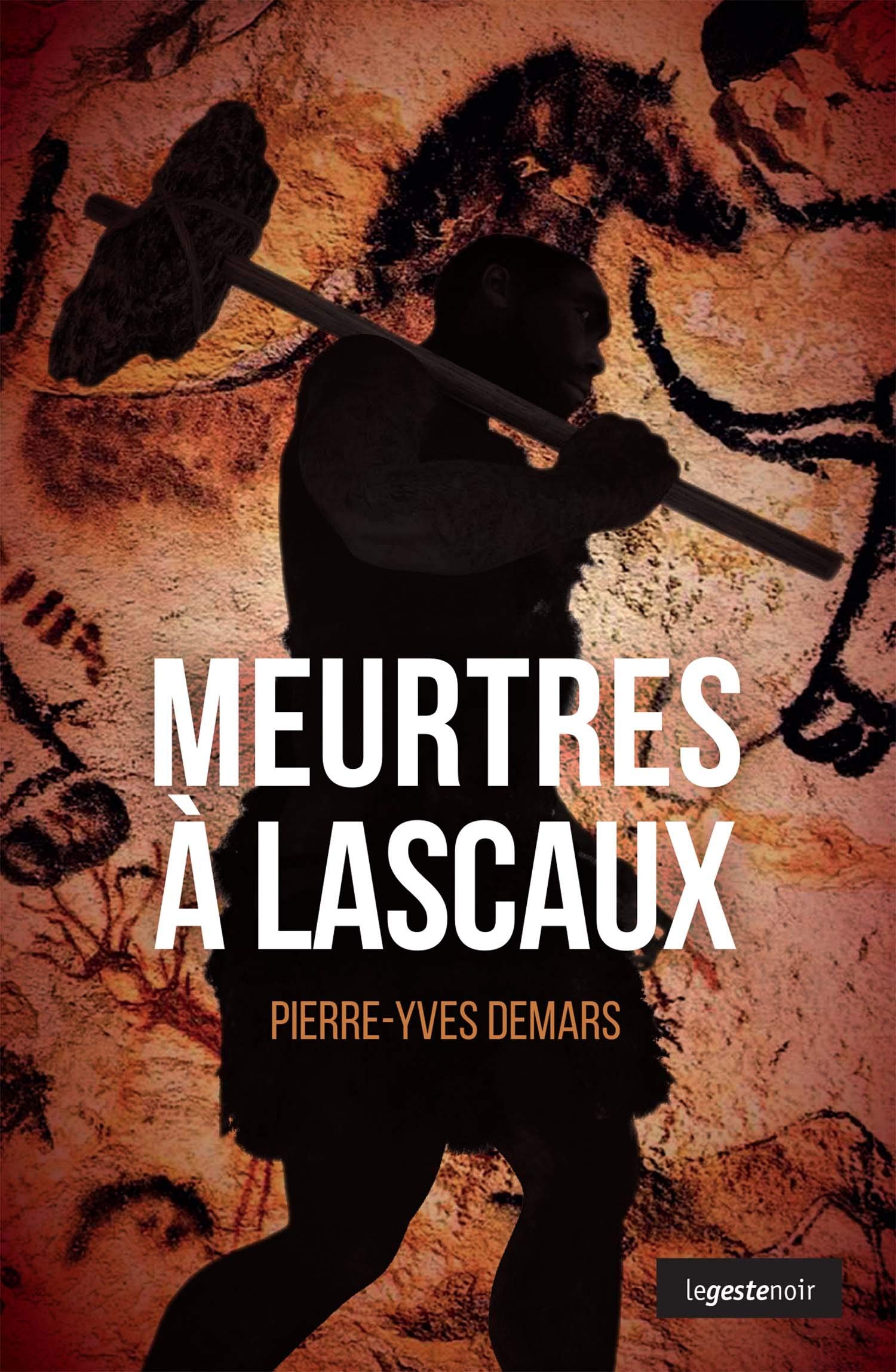 Meurtres à Lascaux 9782367464565