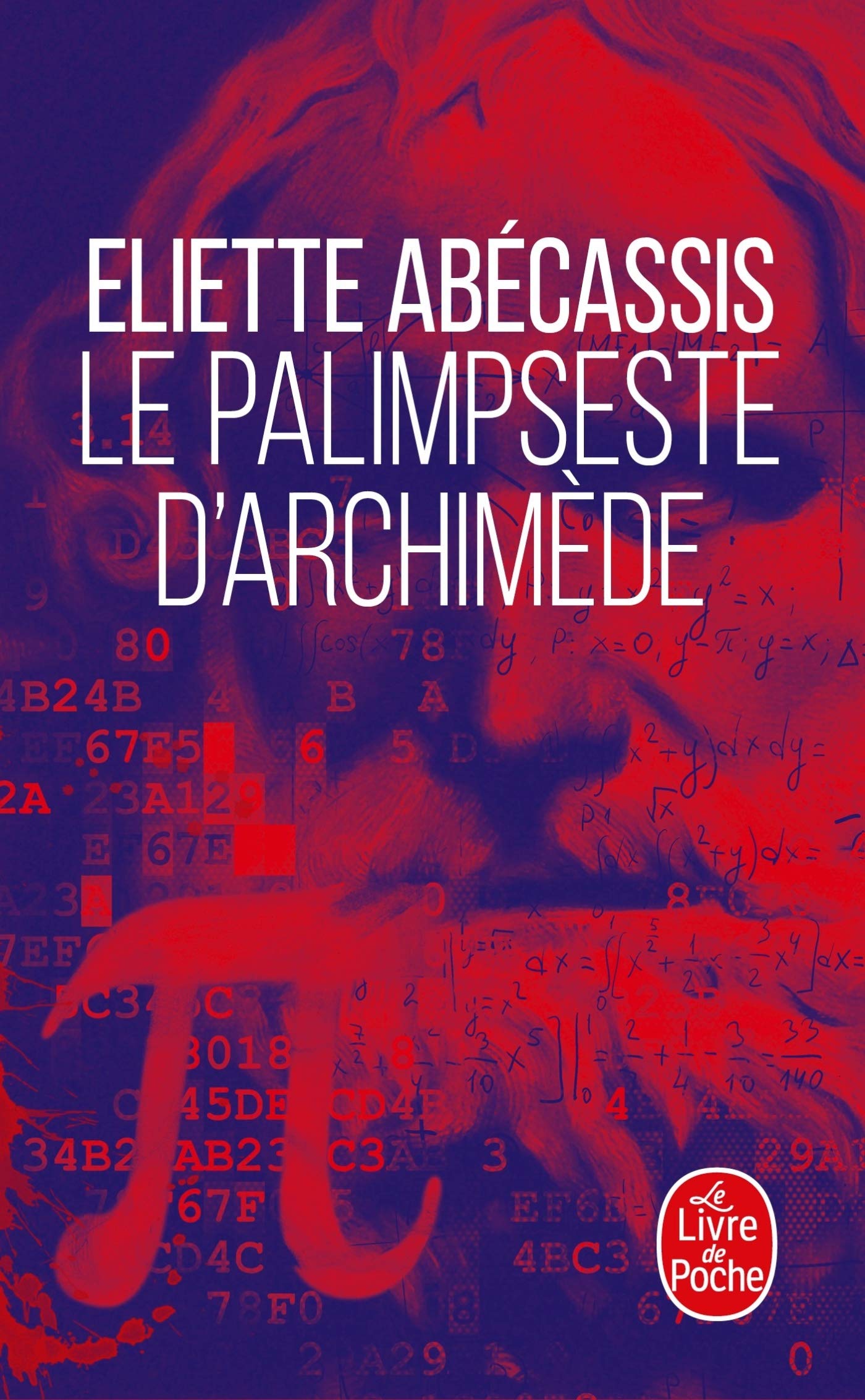 Le Palimpseste d'Archimède 9782253099826