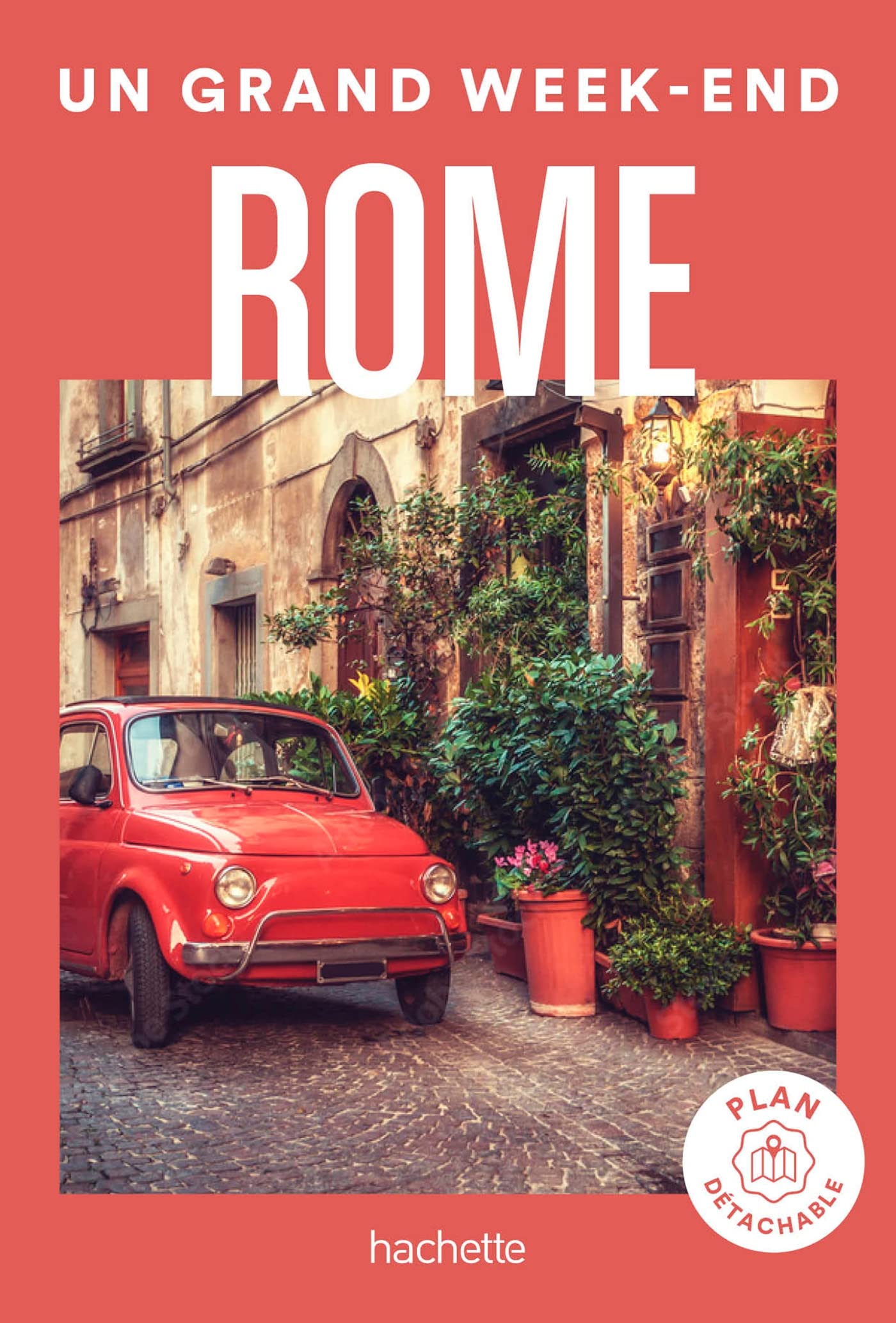 Rome Guide Un Grand Week-end 9782017215417