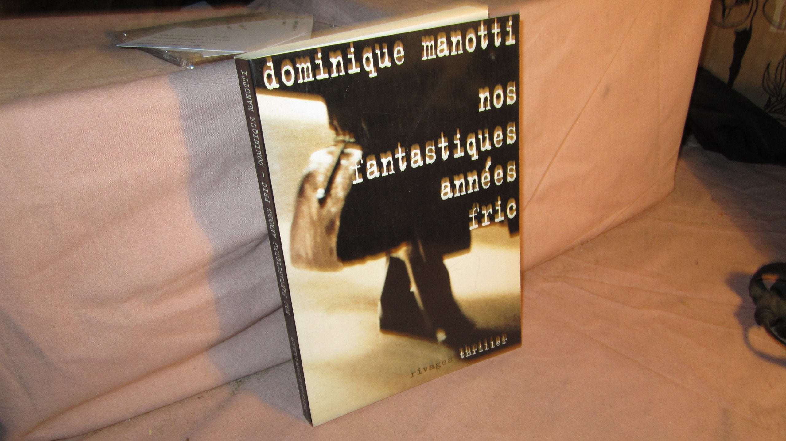 Nos fantastiques années fric - Prix du roman noir français, Cognac 2002 9782743608316