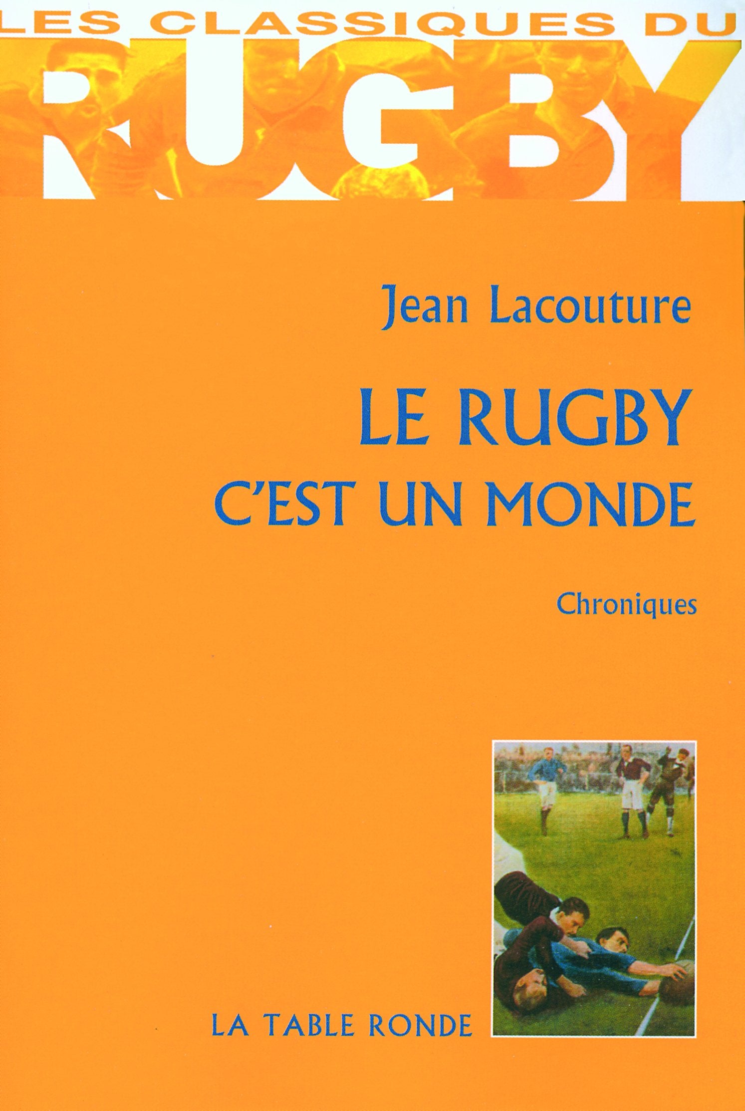 Le rugby c'est un monde 9782710329206