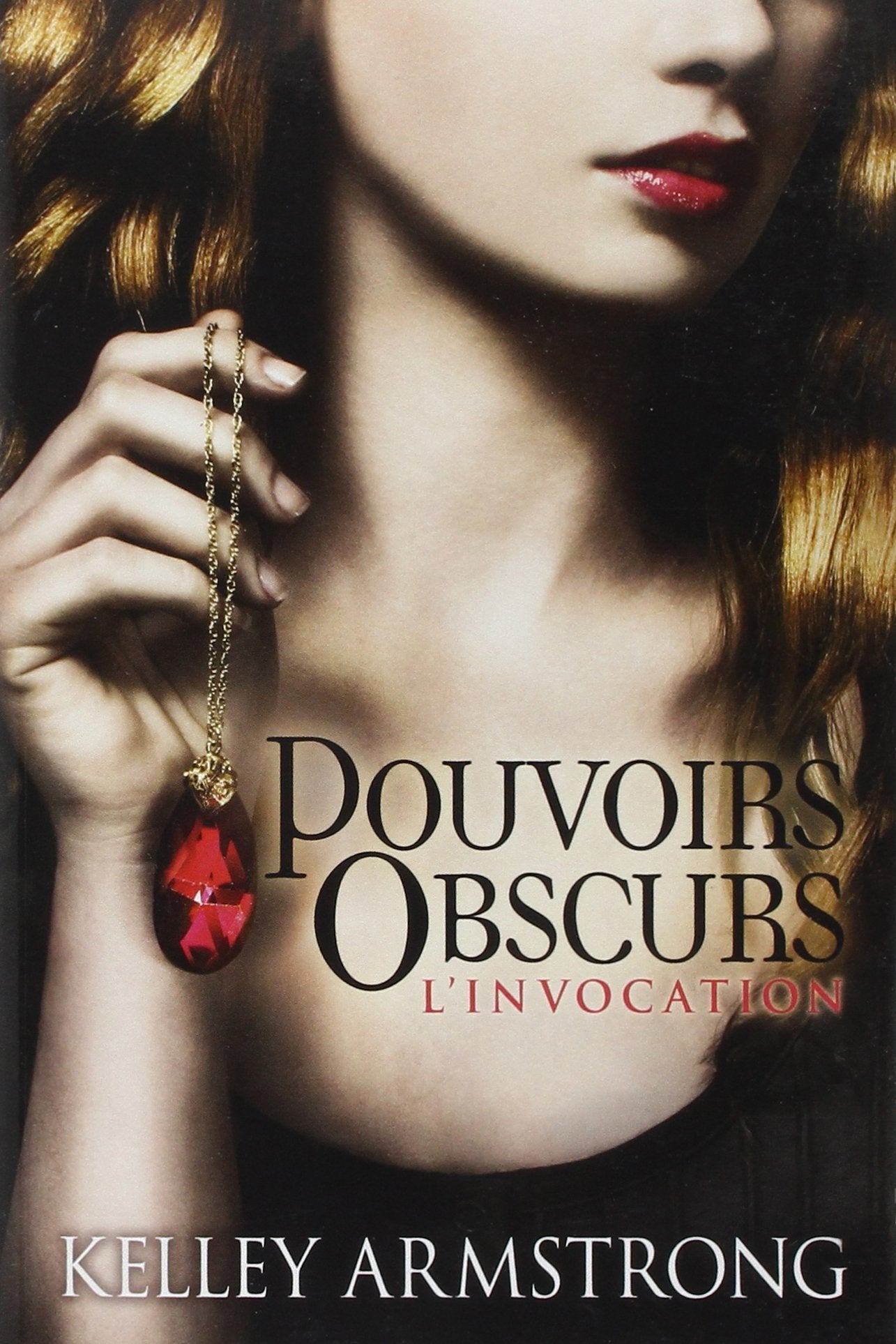 Pouvoirs obscurs T01 L'Invocation: Pouvoirs obscurs 9782362310102