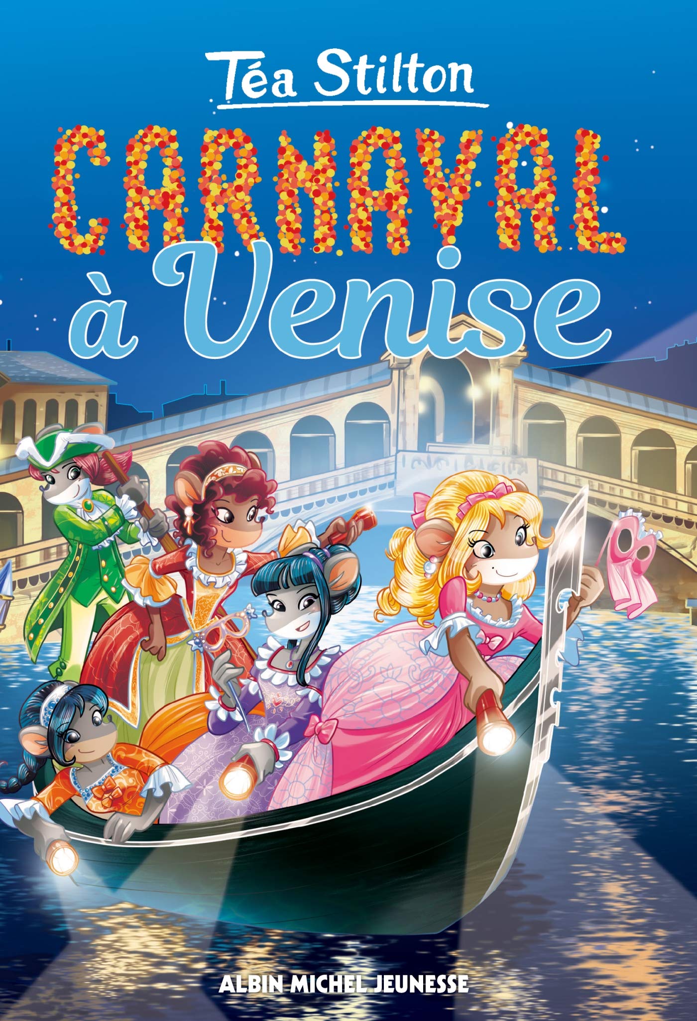 CARNAVAL A VENISE N°23: Téa Sisters tome 23 9782226401823