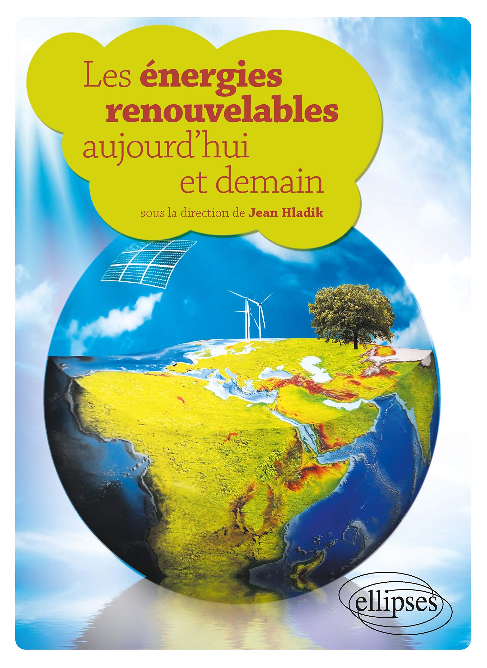 Les énergies renouvelables aujourd'hui et demain 9782729864484