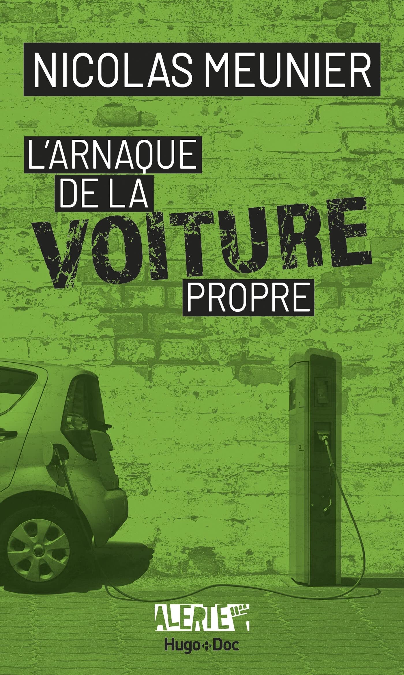 Alerte - L'arnaque de la voiture propre 9782755686500
