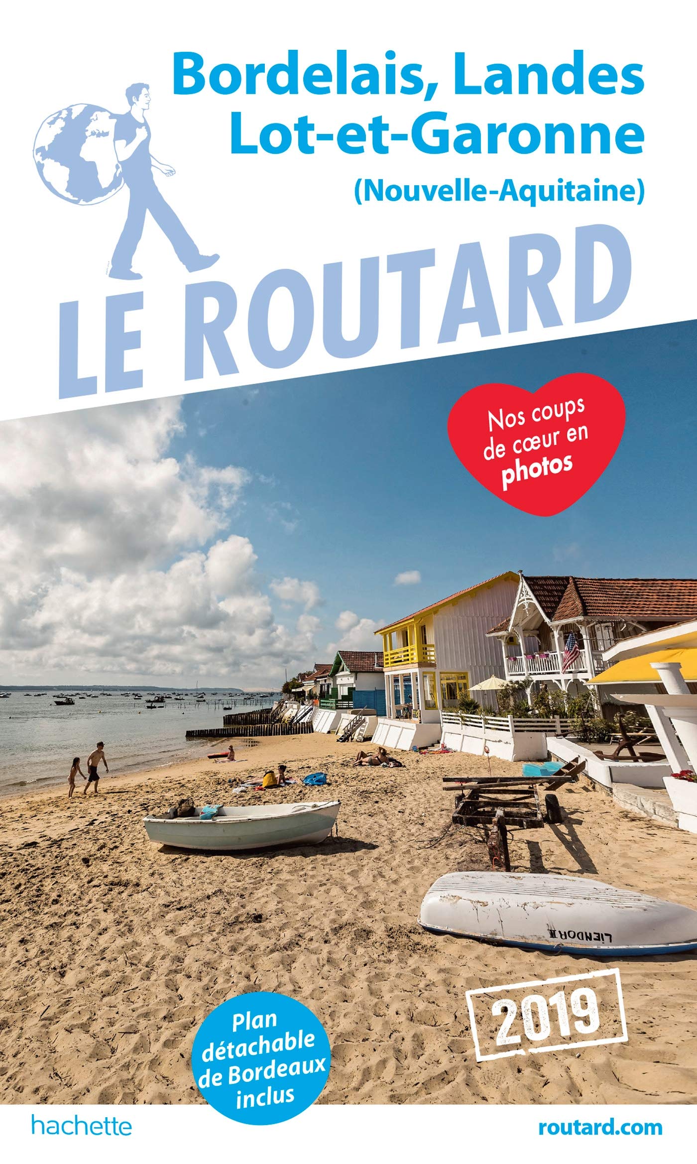 Guide du Routard Bordelais, Landes, Lot-et-Garonne 2019: (Nouvelle-Aquitaine) 9782016267592