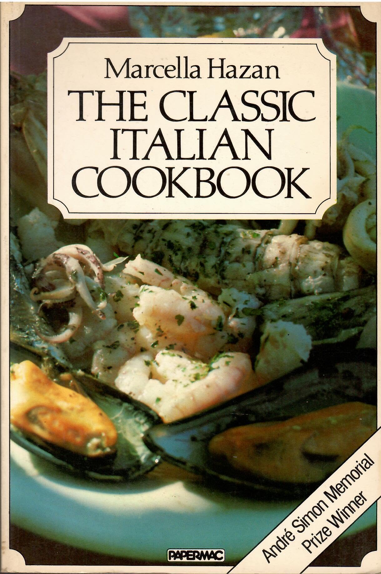The Classic Italian Cookbook 9780333485187