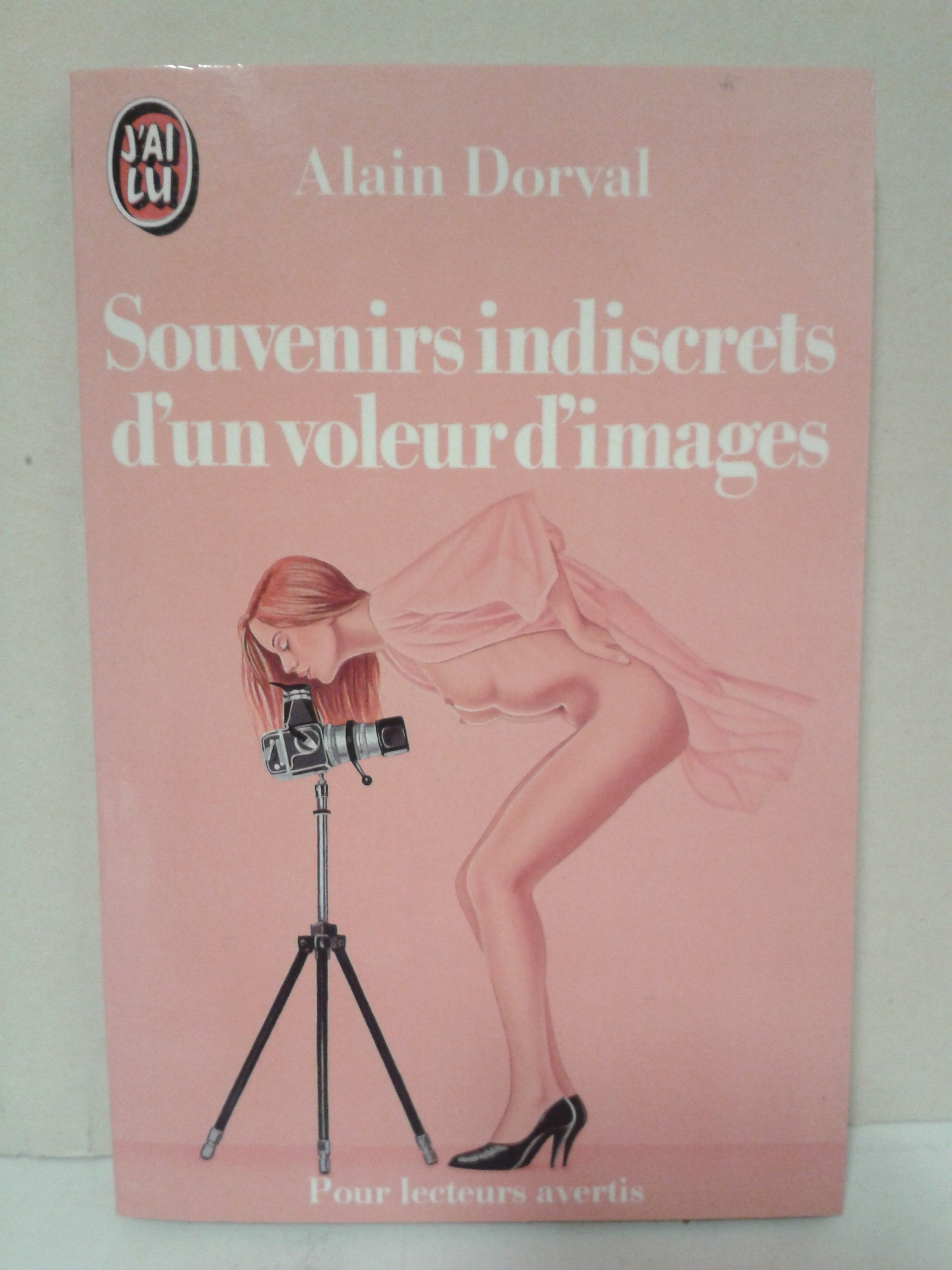 Souvenirs indiscrets d'un voleur d'images ** 9782277218876