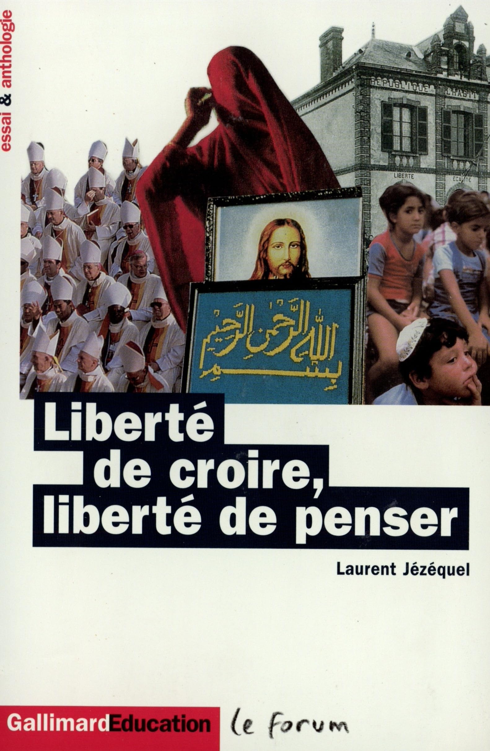 Liberté de croire, liberté de penser 9782070408702