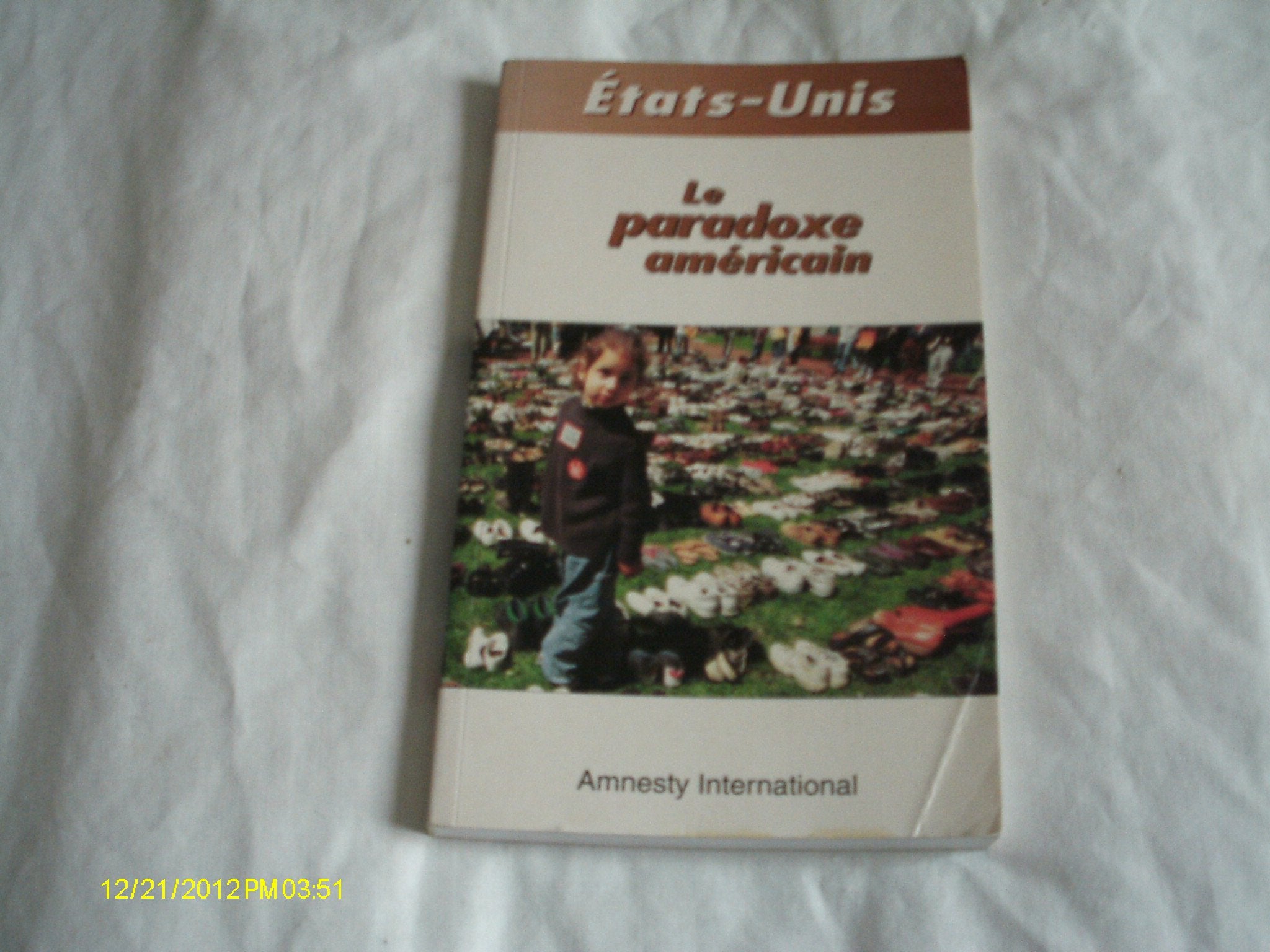 États-Unis: Le paradoxe américain 9782876661004