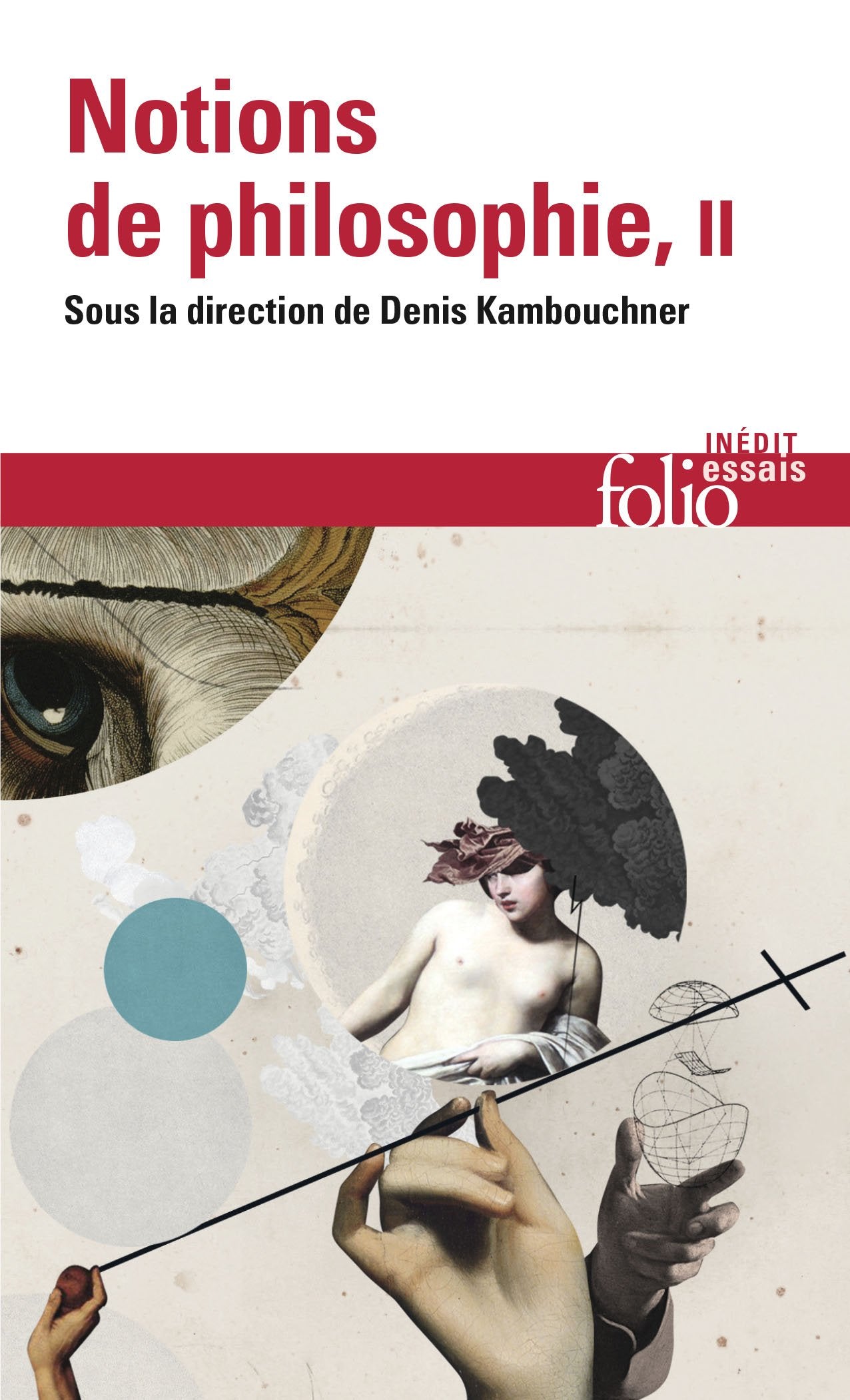 Notions de philosophie, Tome II 9782070329038