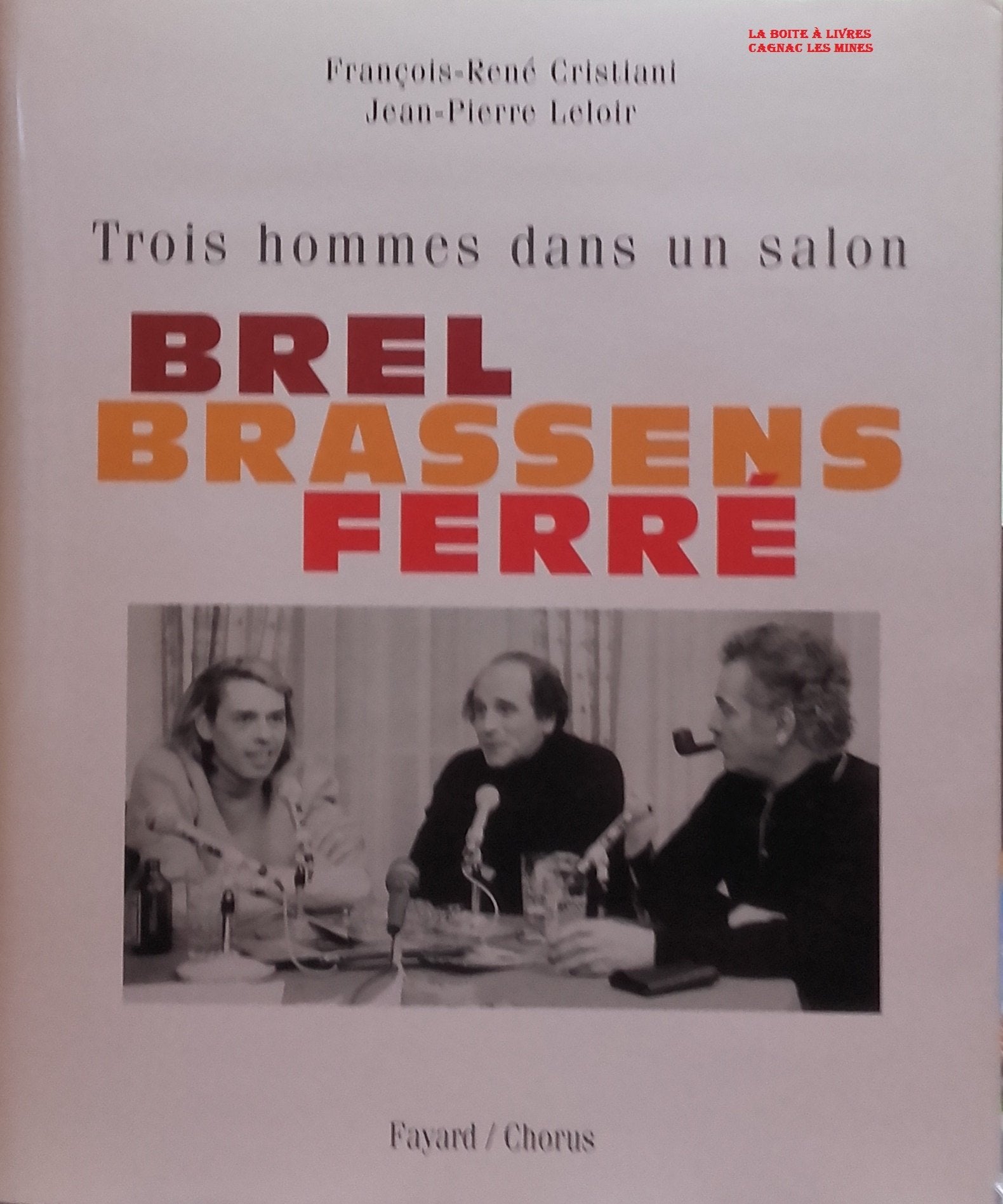 Brel, Brassens, Ferré 9782702859438
