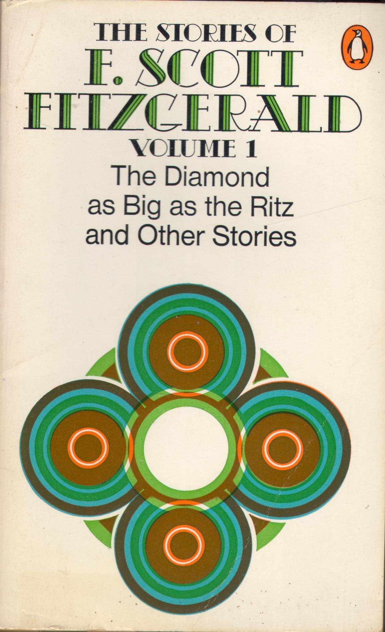 The Stories of F. Scott Fitzgerald,Vol. 1: The Cut-Glass Bowl;May Day;the Diamond As Big As the Ritz;the Rich Boy;Crazy Sunday;an Alcoholic Case;the Lees of Happiness 9780140180596
