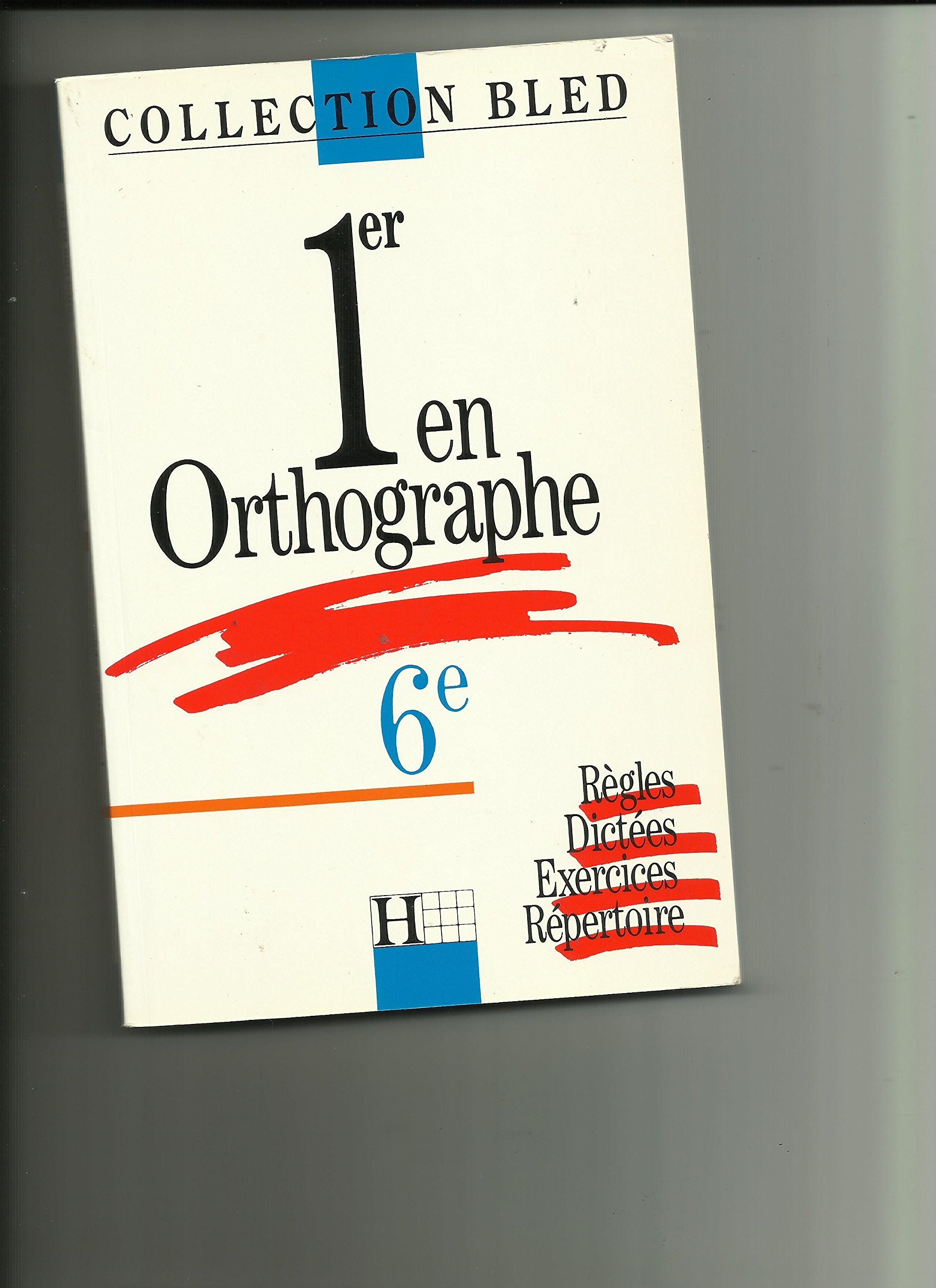 1er en orthographe: 6e 9782010123160