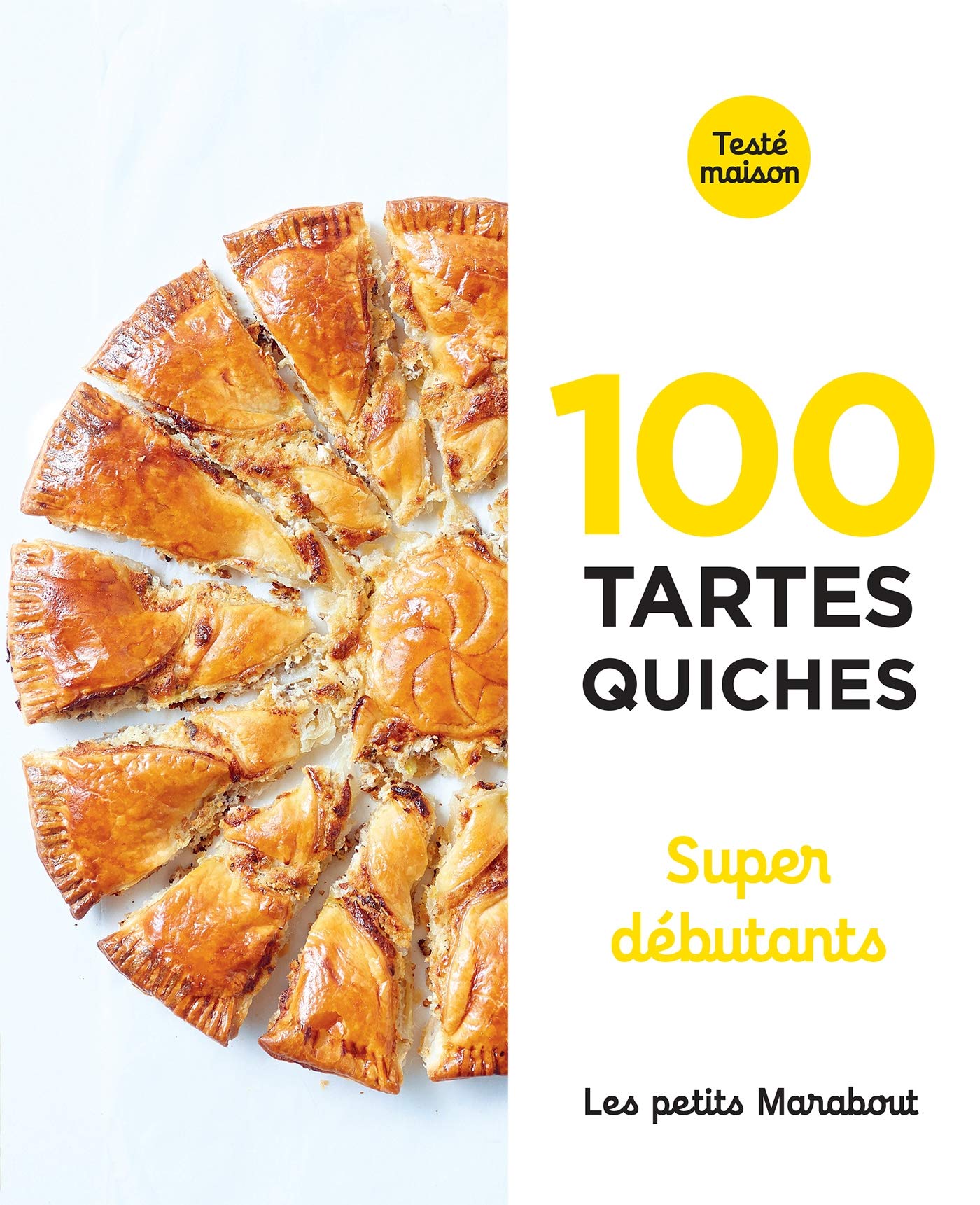 Les petits Marabout : 100 quiches et tartes super débutants 9782501148863