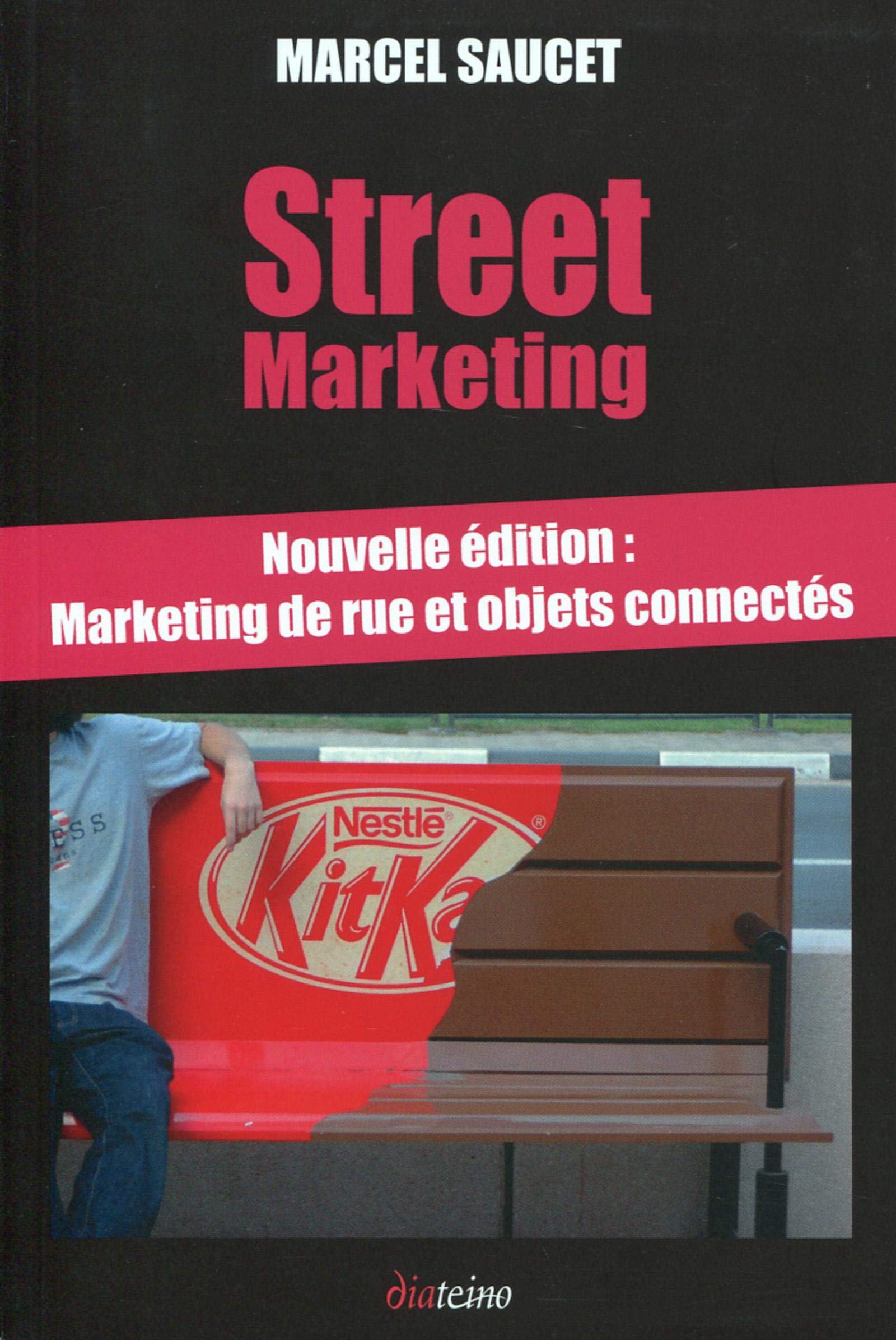 Street Marketing : Marketing de rue et objets connectés - Un buzz dans la ville ! 9782354561802