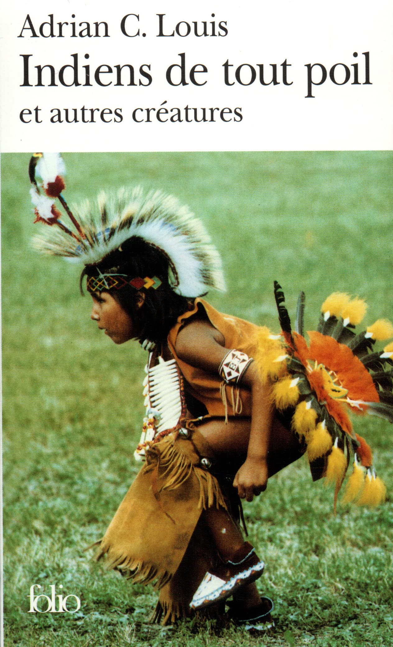 Indiens de tout poil et autres créatures 9782070420834