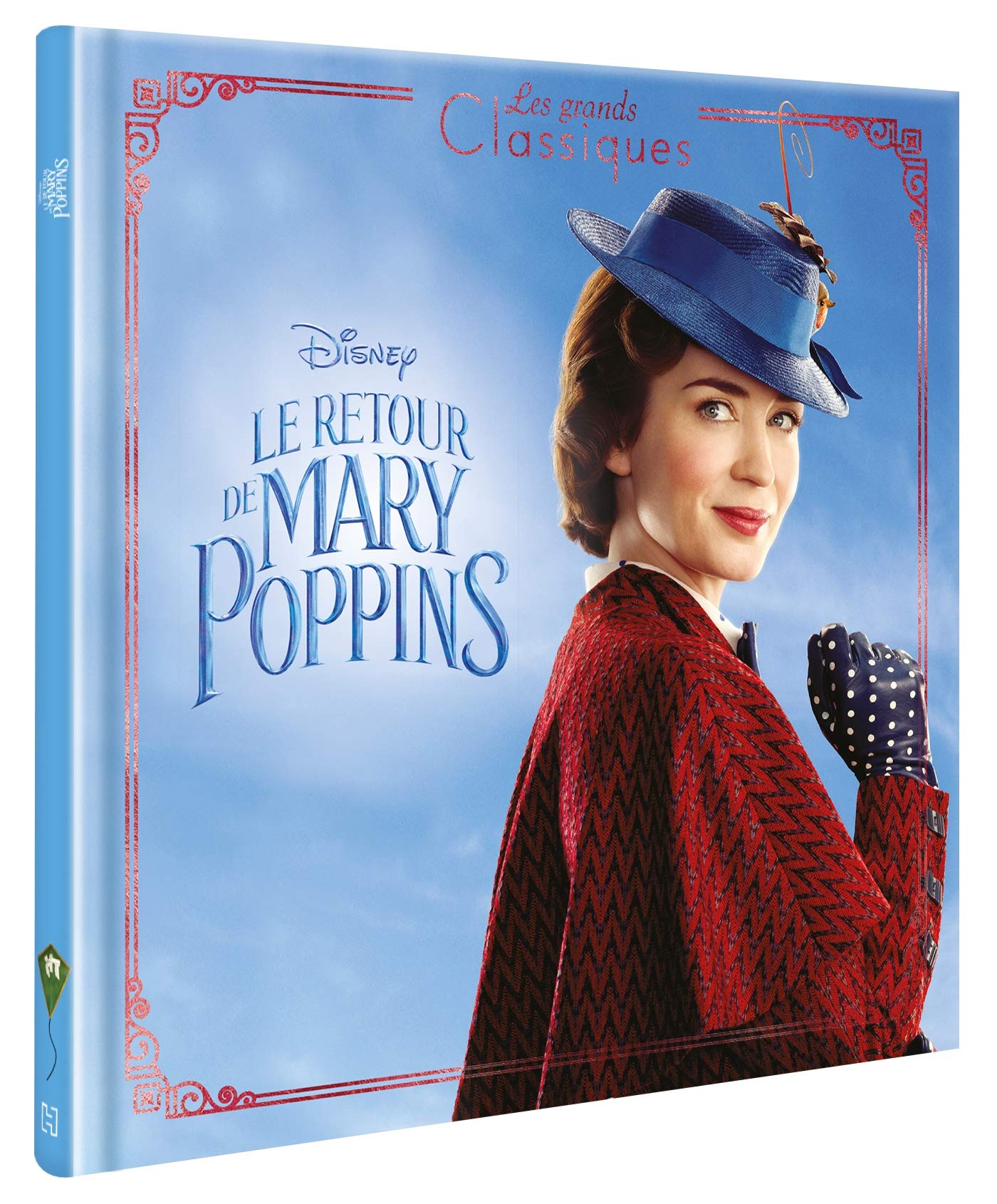 LE RETOUR DE MARY POPPINS - Les Grands Classiques - L'histoire du film - Disney 9782017055037