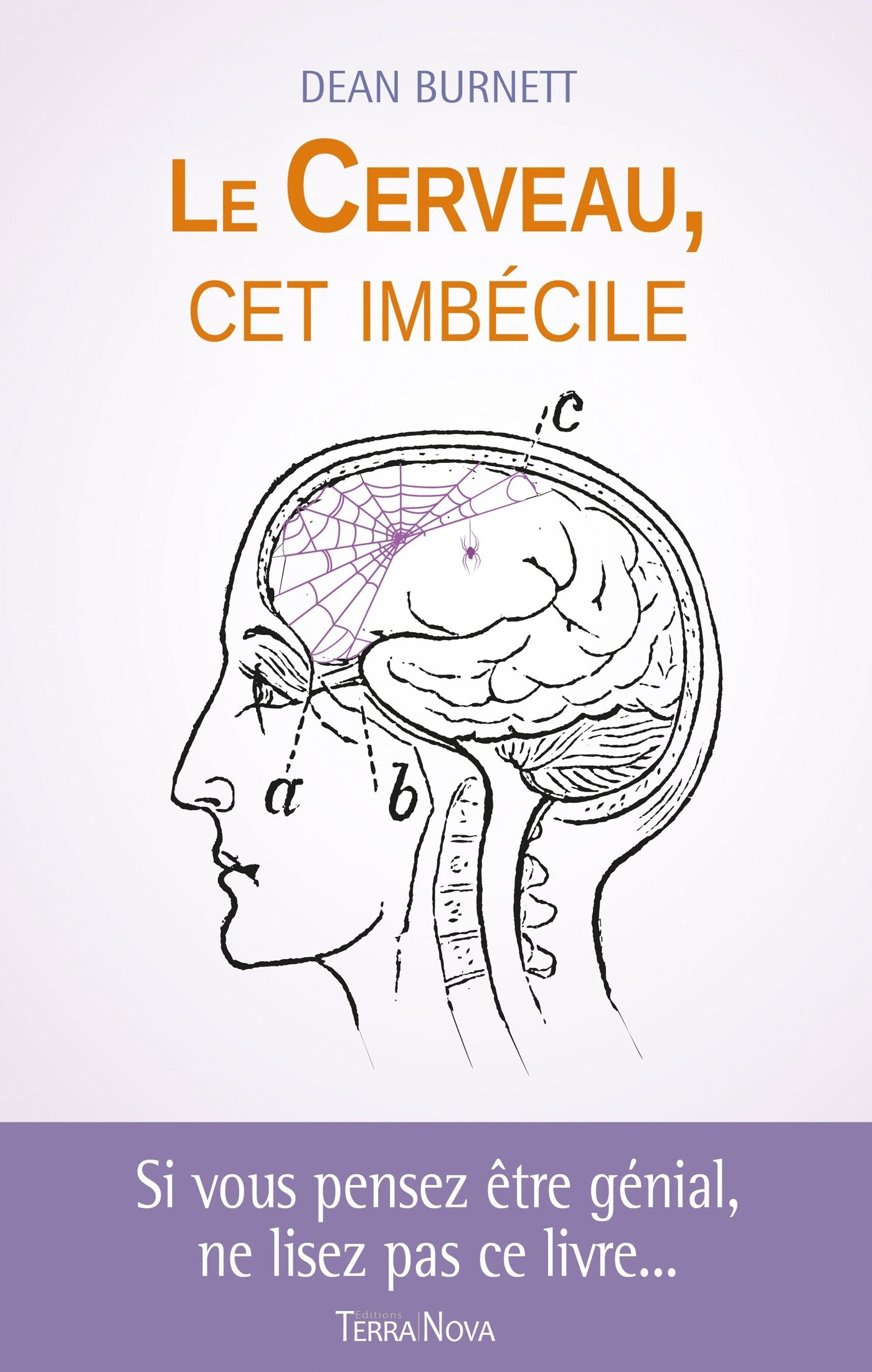 Le cerveau, cet imbécile 9782824608525
