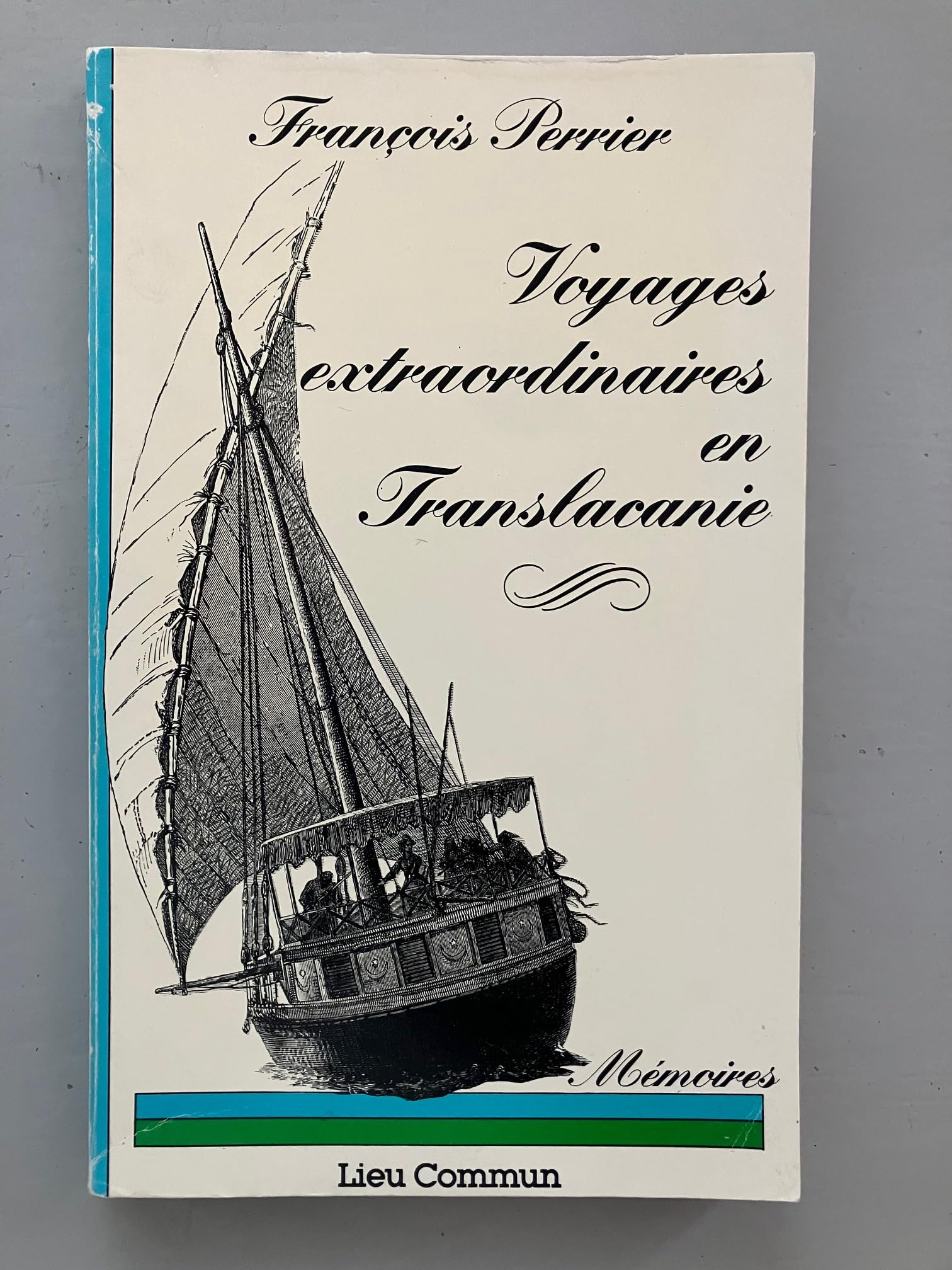 Voyages extraordinaires en Translacanie: [mémoires 9782867050398