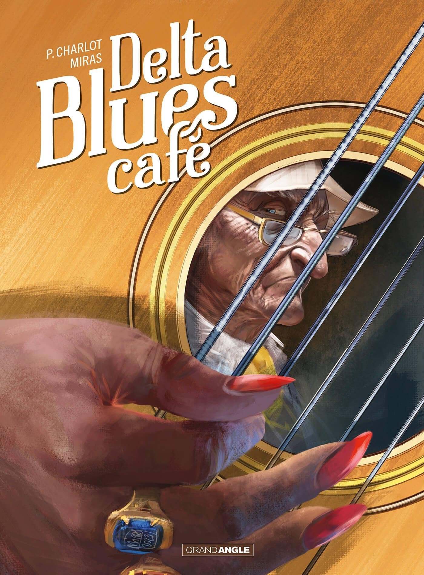 Delta Blues Café - histoire complète 9782818997673