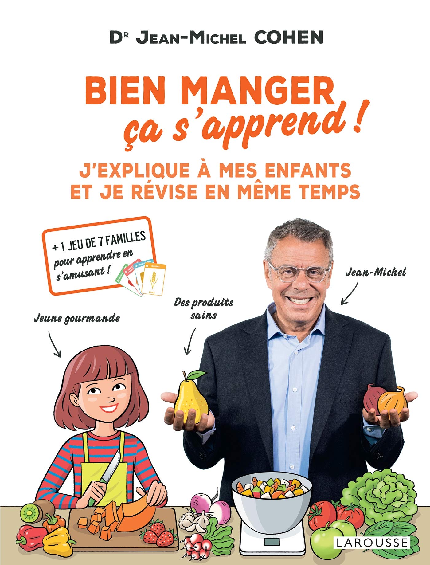 Bien manger, ça s'apprend !: J'explique à mes enfants et je révise en même temps 9782035966568