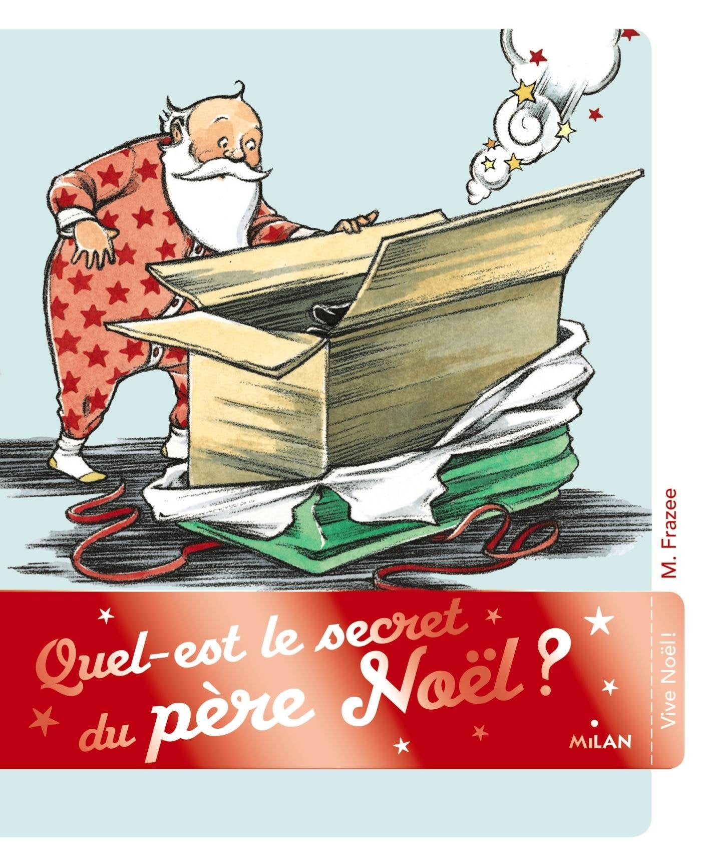 Quel est le secret du père Noël ? 9782745972019