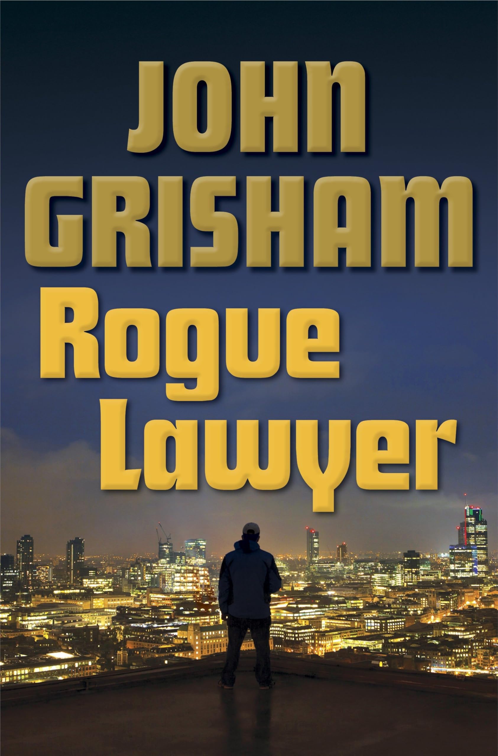 Rogue Lawyer: A Novel 9780385539432