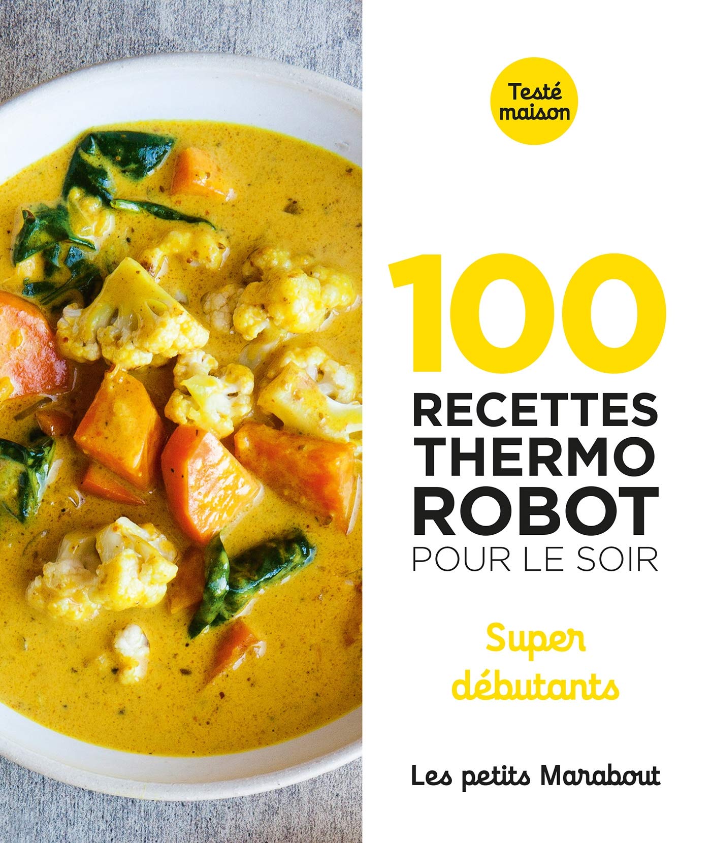100 recettes au thermo robot pour le soir - super débutants 9782501154659