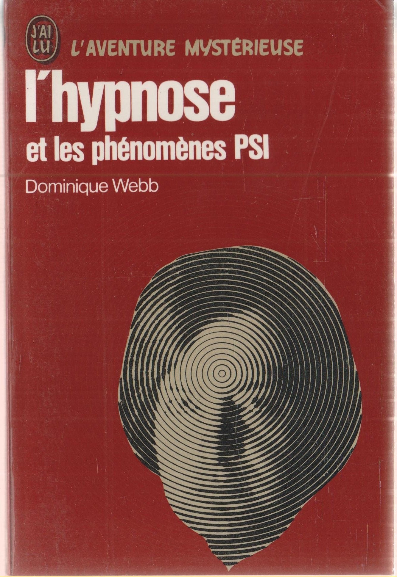 L'Hypnose et les phénomènes psi 9782277513483