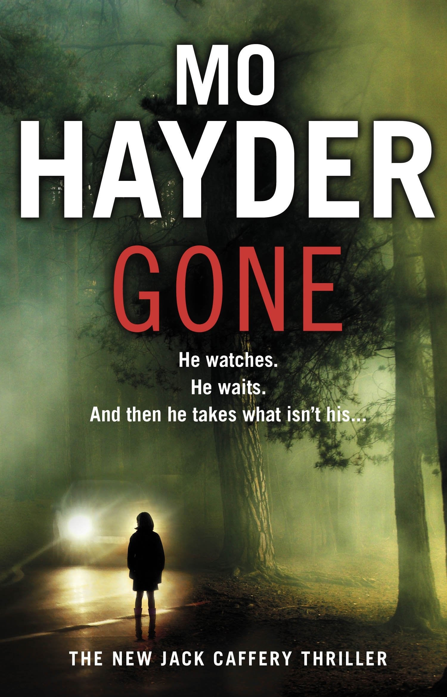 Gone: Featuring Jack Caffrey, star of BBC’s Wolf series. A scary and page-turning thriller from the bestselling author 9780553824339