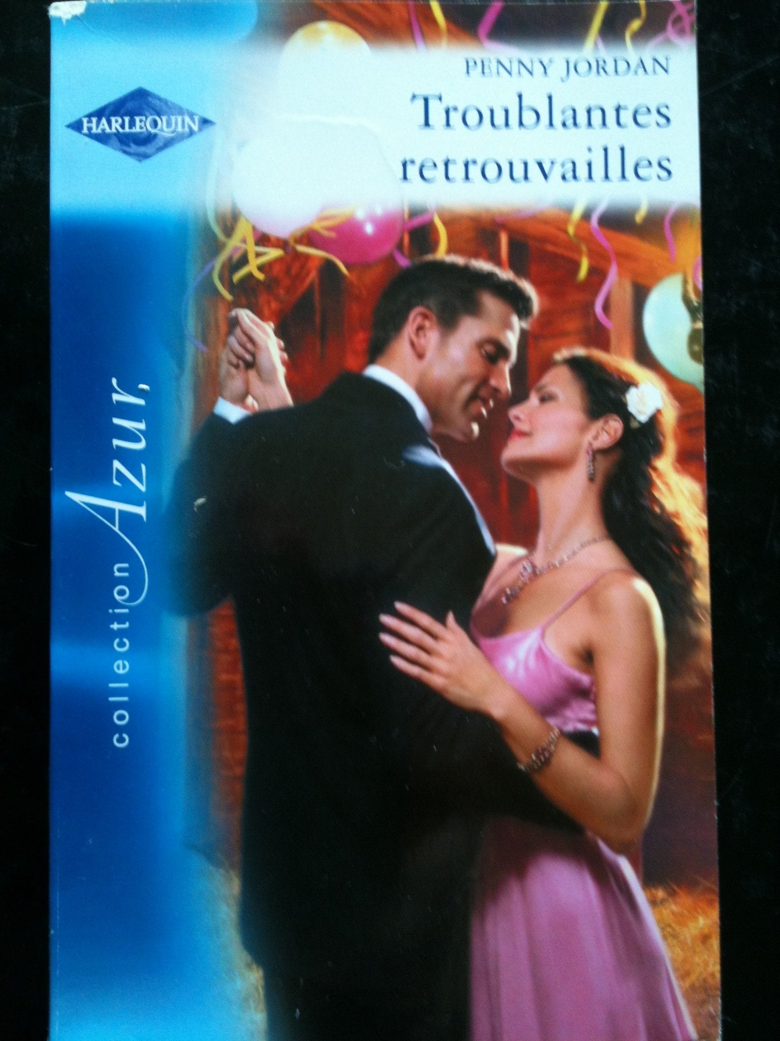 troublantes retrouvailles penny jordan harlequin azur 9782280178570