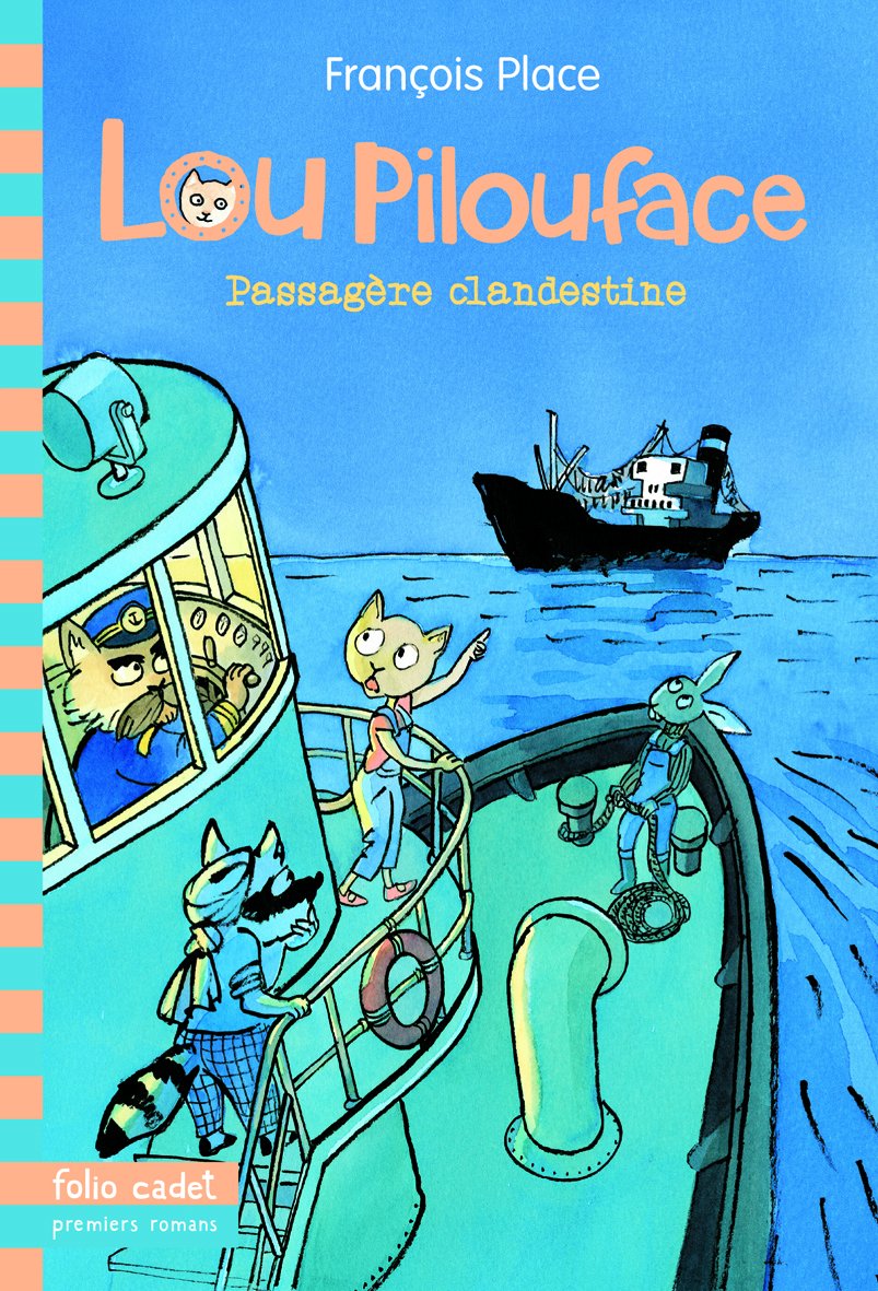 Lou Pilouface, 1 : Passagère clandestine 9782070661282