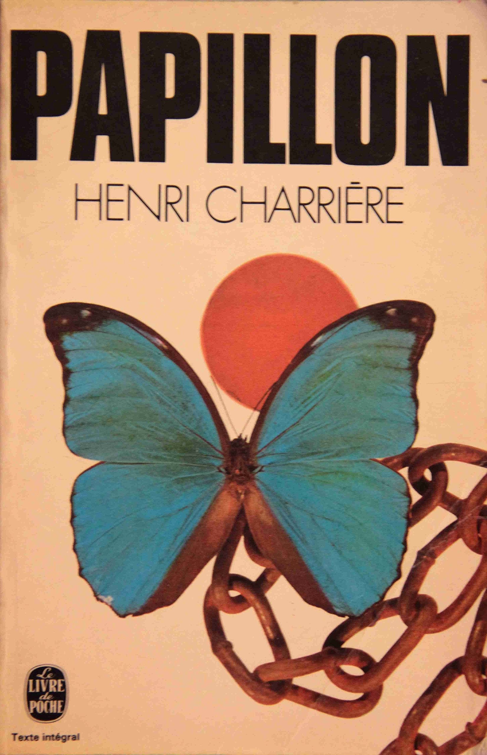 Papillon. récit présenté par jean-pierre castelnau, suivi de papillon ou la littérature orale par jean-françois revel 9782253005551