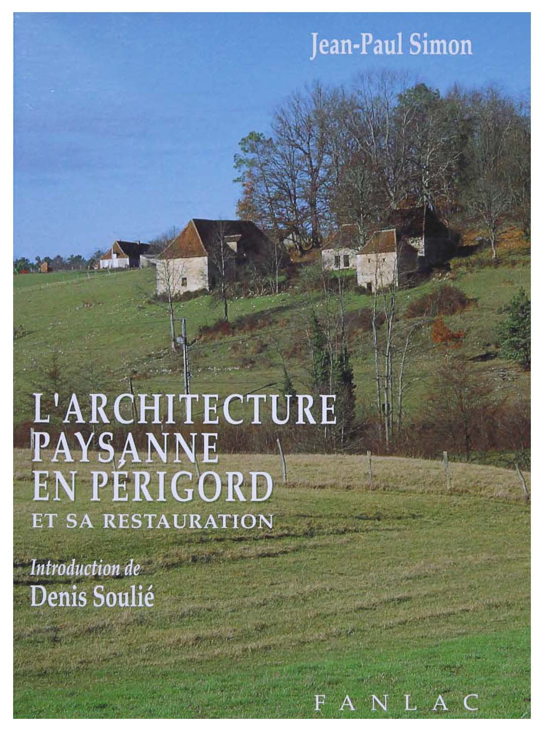 L'architecture paysanne en Périgord et sa restauration 9782865772452