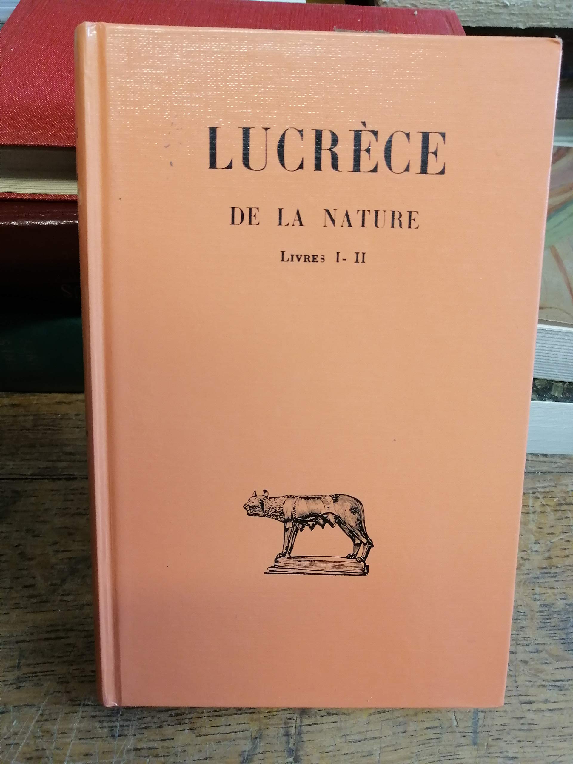 de la nature Lucrèce livres I-II Texte établi et traduit par Alfred Ernout - Bilingue