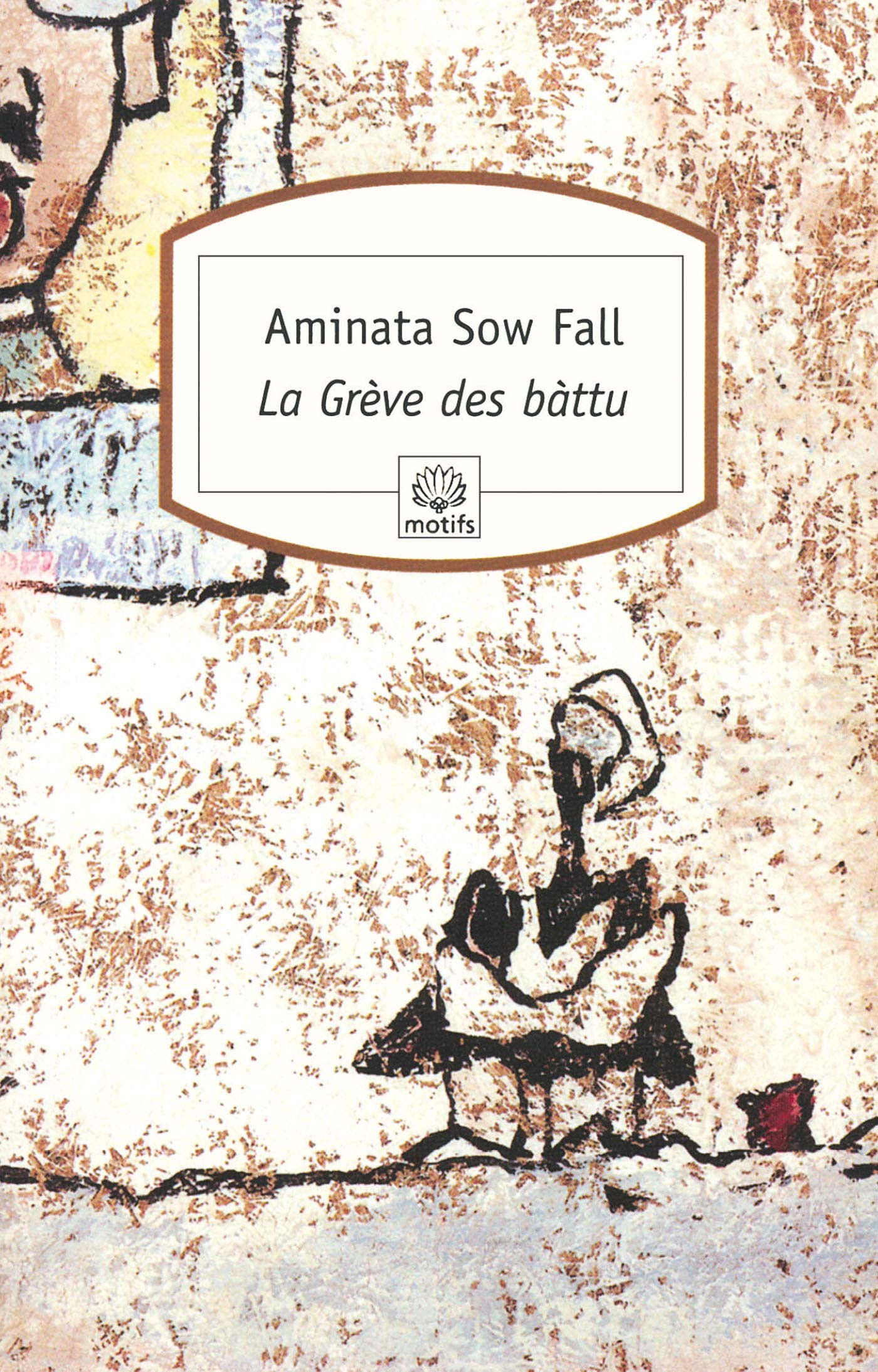 La Grève des bàttu: ou Les déchets humains 9782268068794